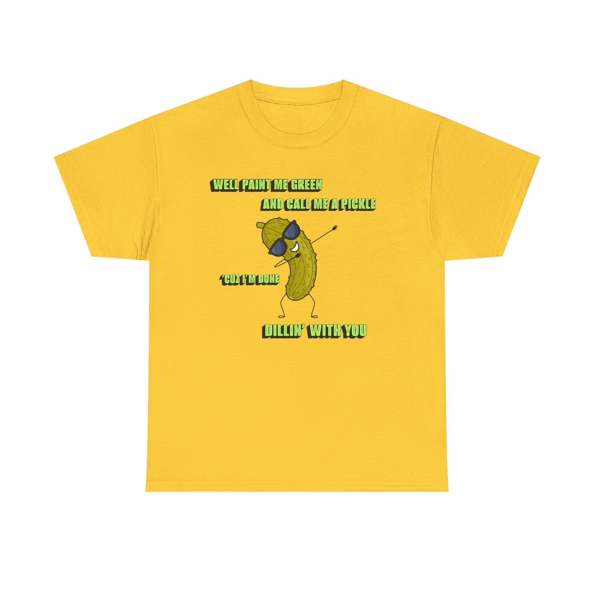 Done Dillin with You Funny T-shirt