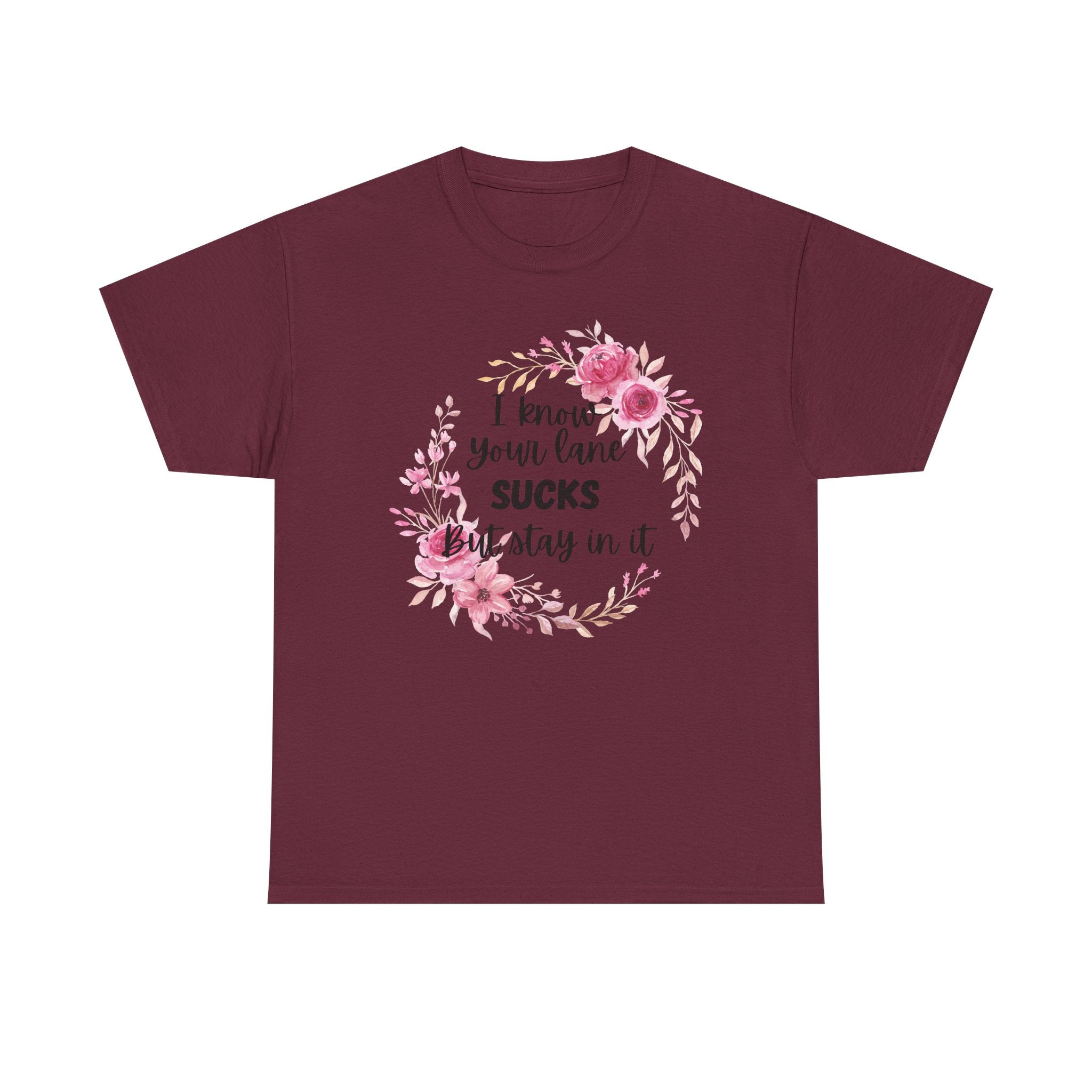 Stay in Your Lane T-shirt