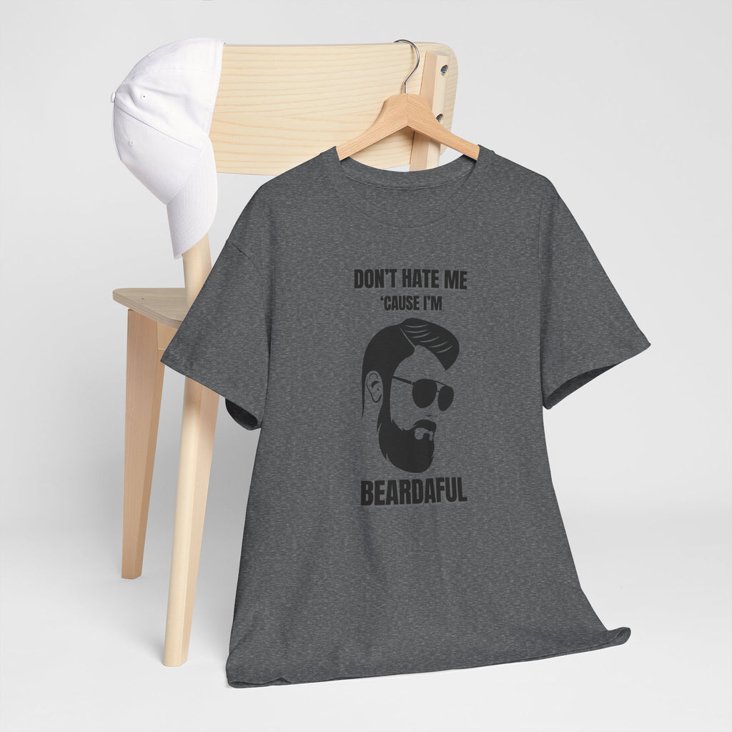 Beardaful T-Shirt - "Don’t Hate Me Because I’m Beardaful"