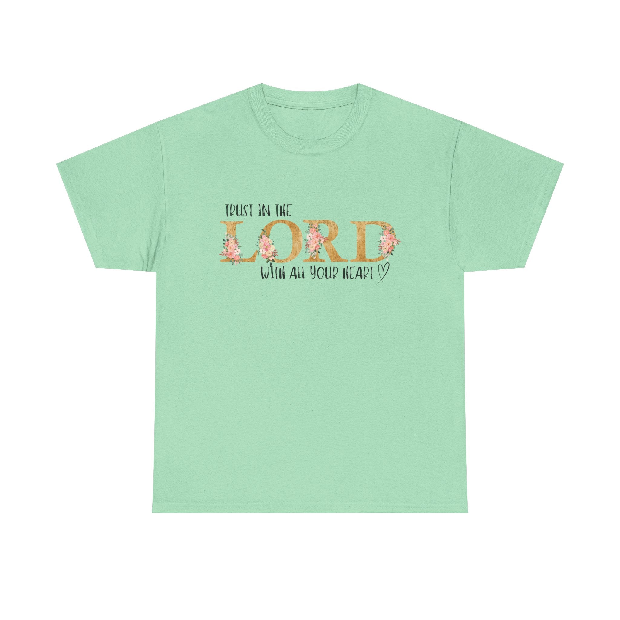 Trust in The Lord T-shirt