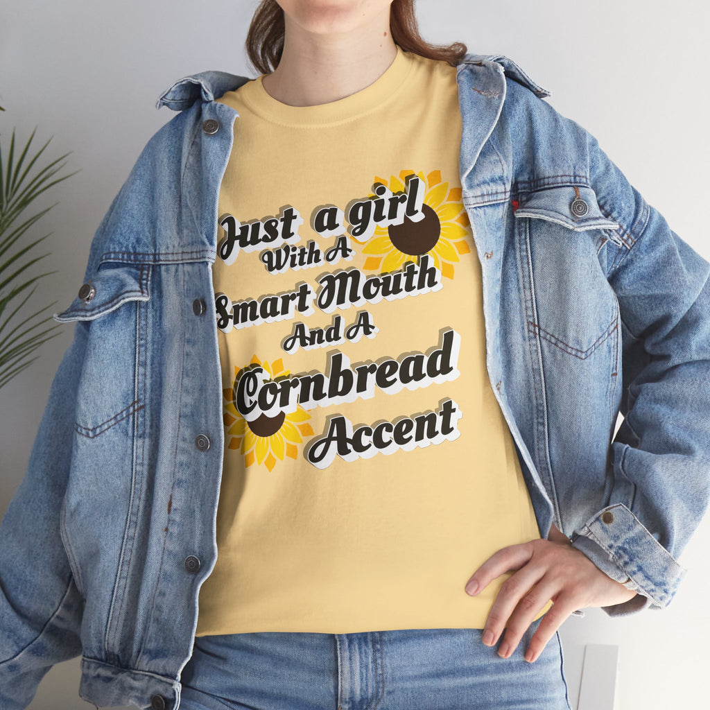 Cornbread Accent T-Shirt – "Just a Girl with a Smart Mouth and a Cornbread Accent" Sunflower Graphic