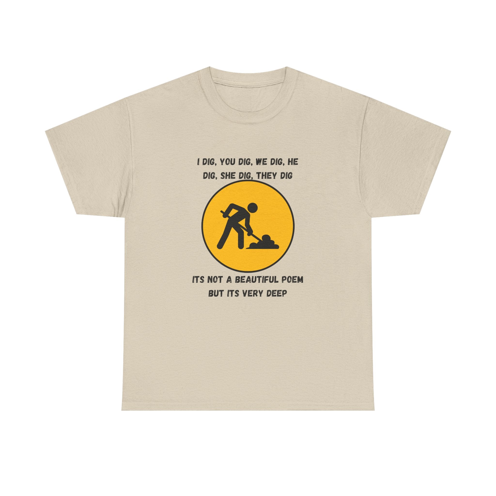 Funny Construction Worker T‑Shirt — "It's Not a Beautiful Poem But It's Very Deep"
