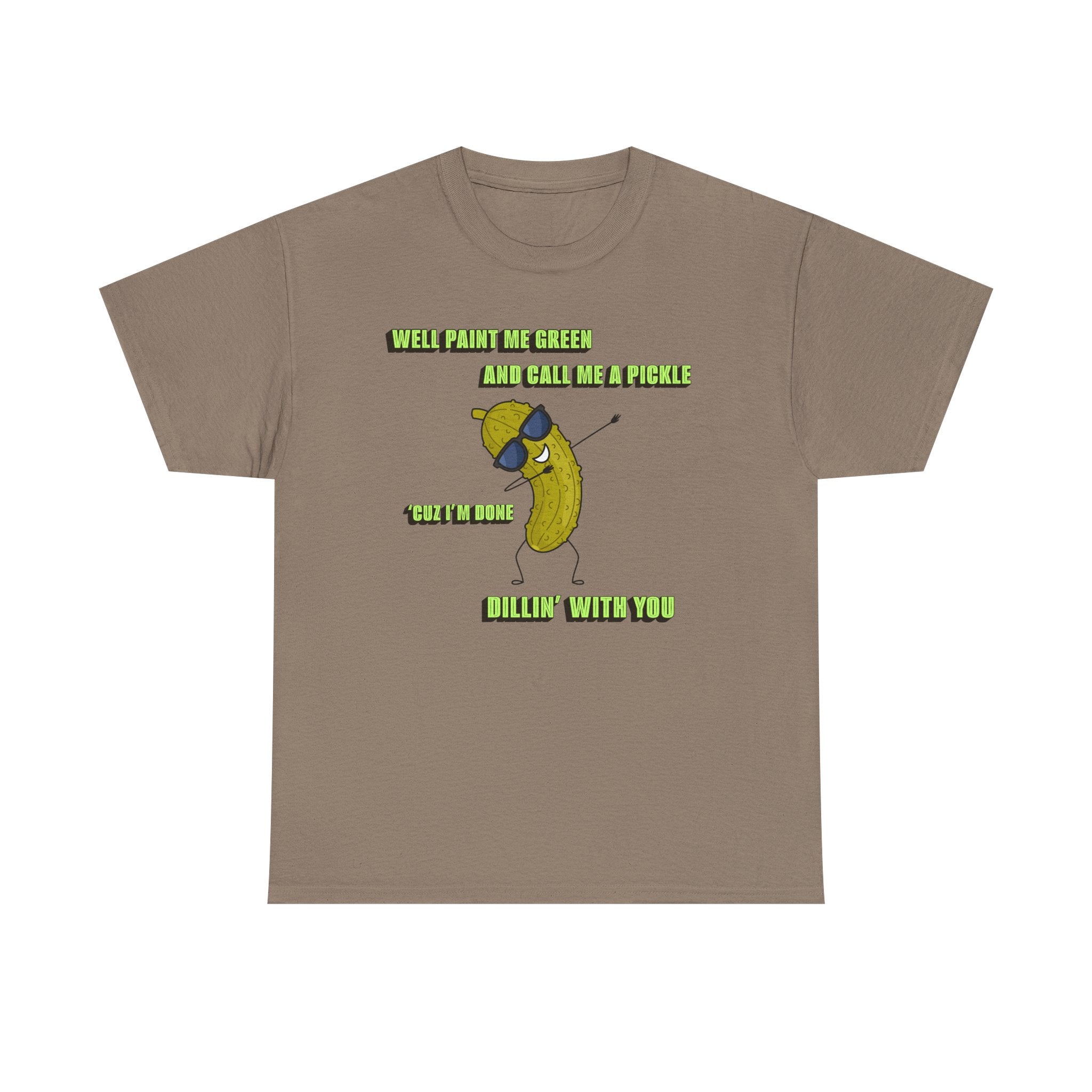 Done Dillin with You Funny T-shirt