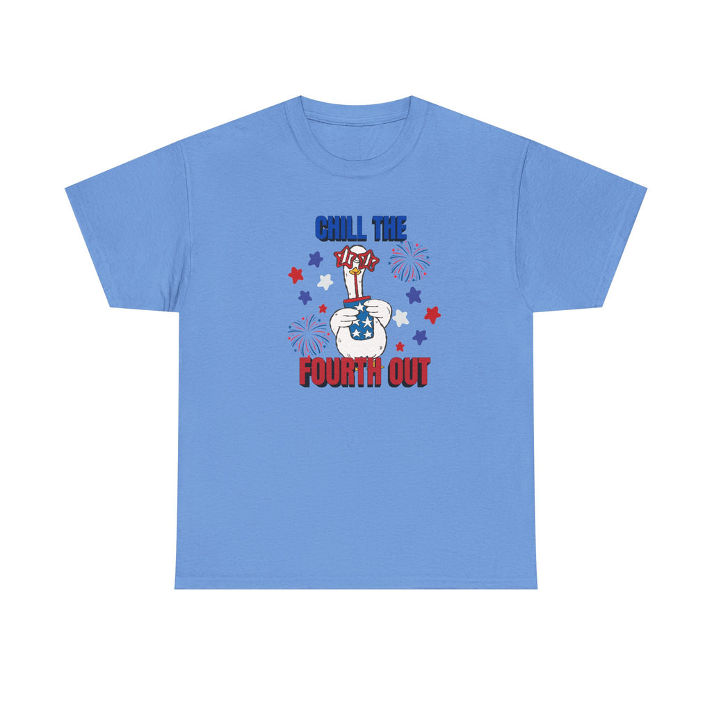 Chill the FOURTH Out - Funny Goose T-Shirt