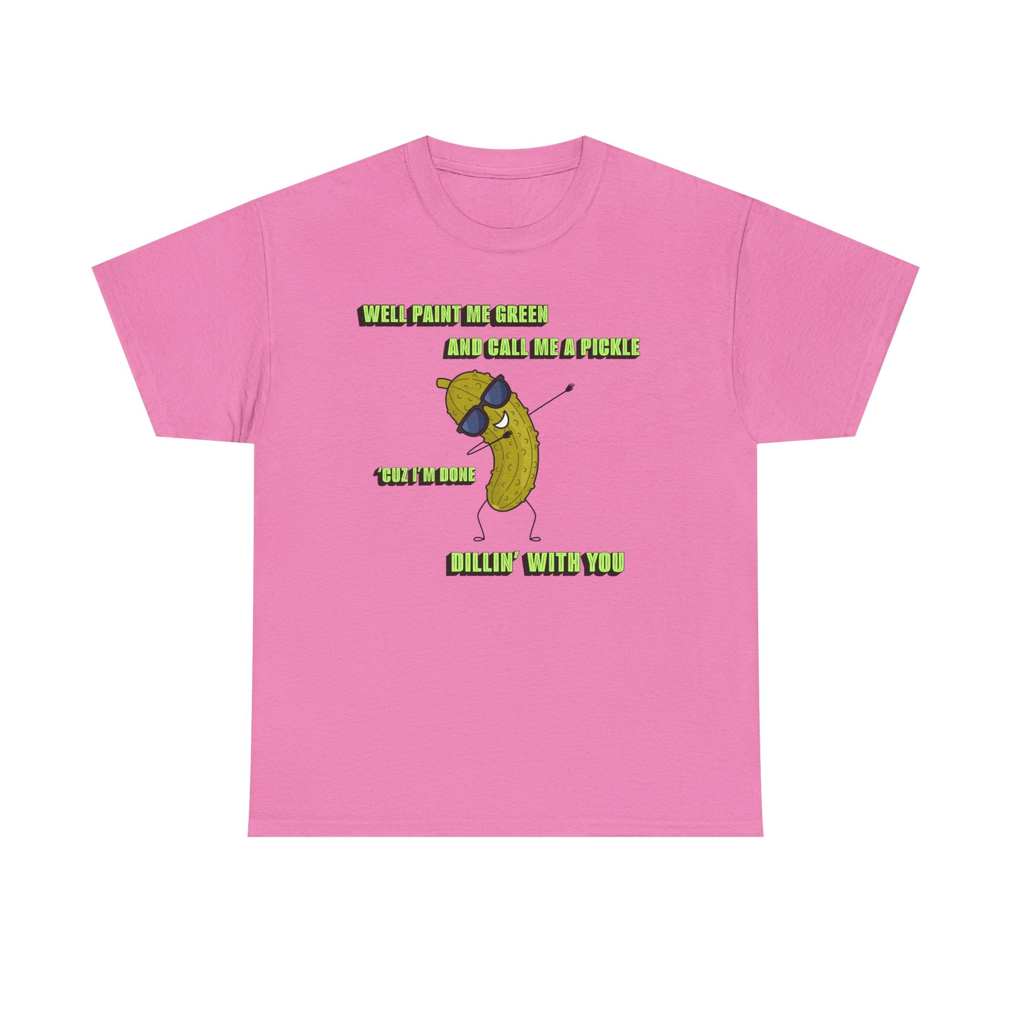 Done Dillin with You Funny T-shirt