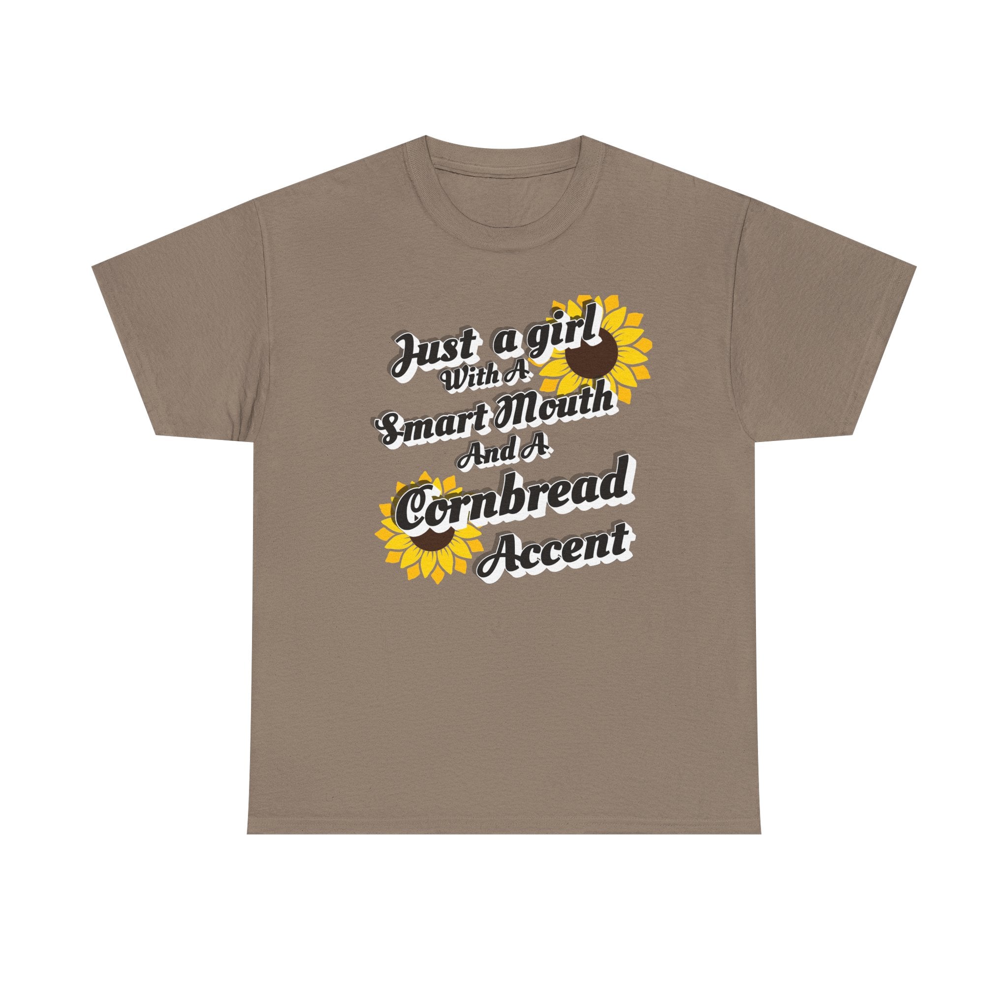 Cornbread Accent T-Shirt – "Just a Girl with a Smart Mouth and a Cornbread Accent" Sunflower Graphic