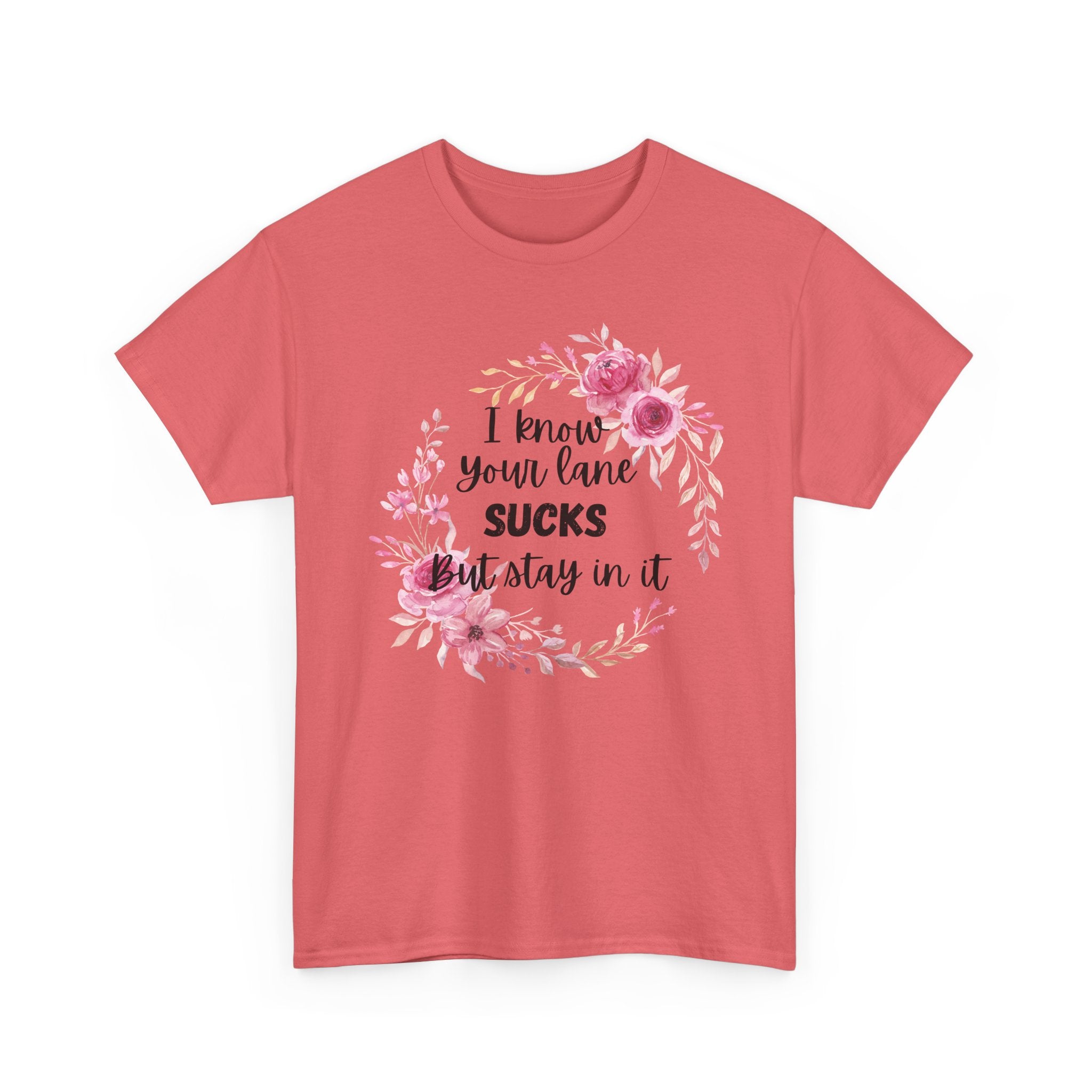 Stay in Your Lane T-shirt