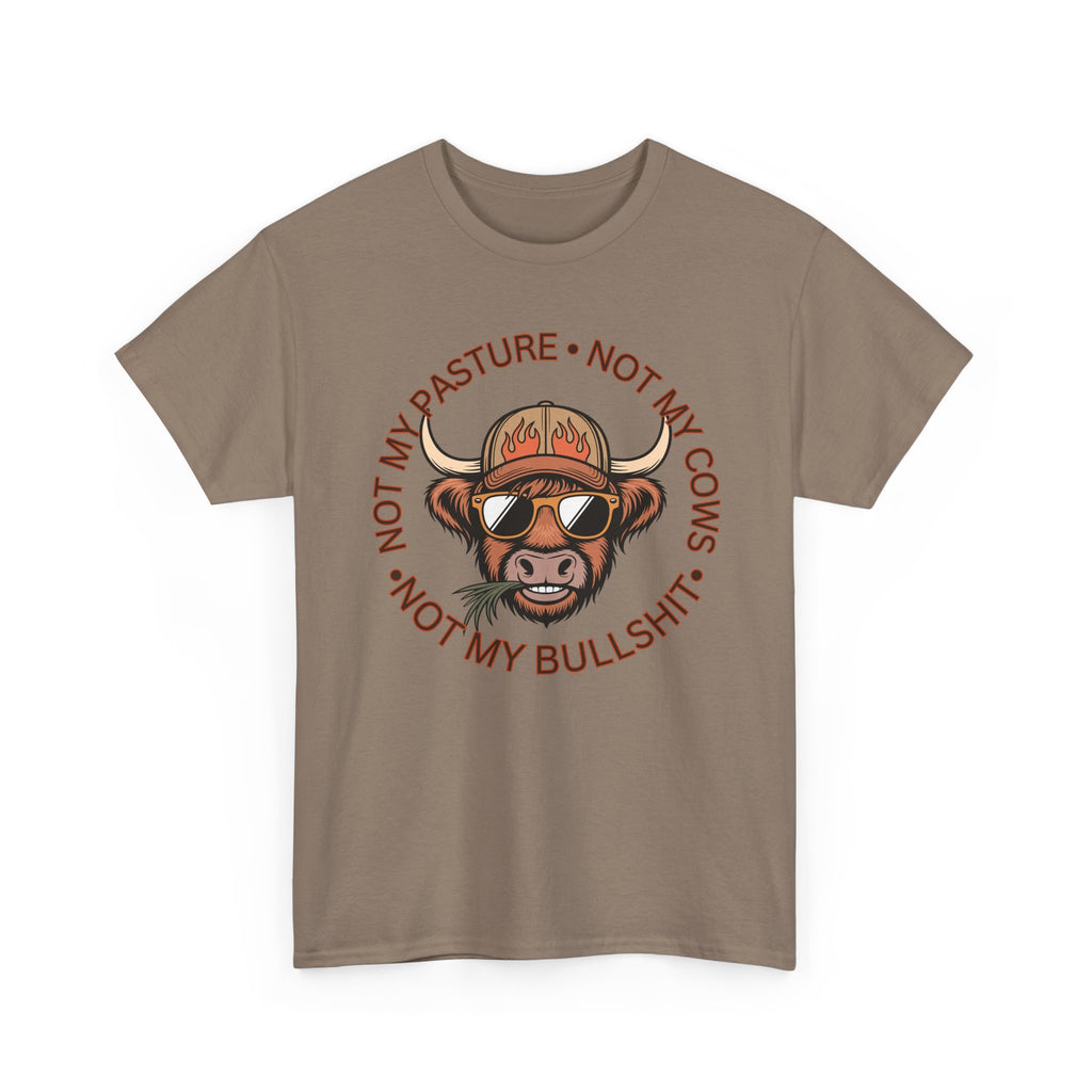 Not My Pasture Not My Cows Tee