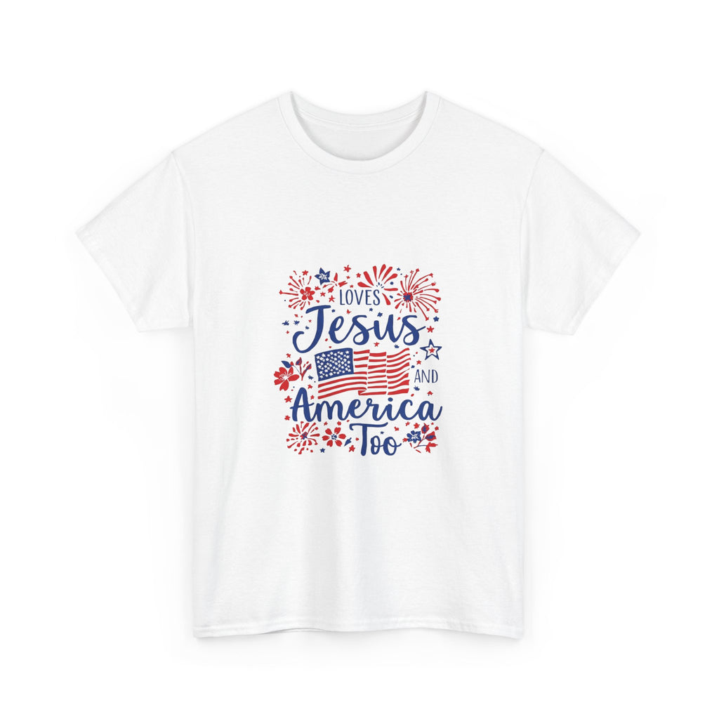 Jesus and America Tee — Patriotic Christian T-Shirt ("Loves Jesus and America Too")