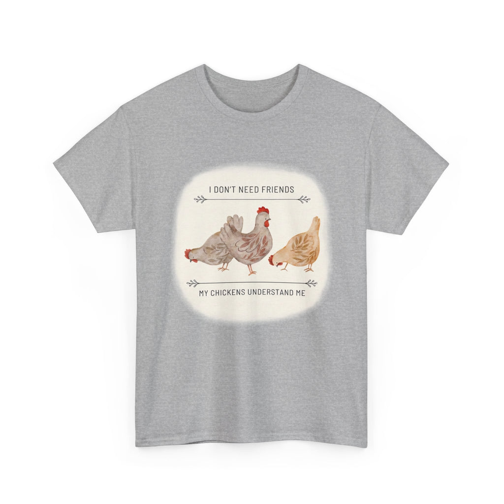My Chickens Understand Me T-shirt