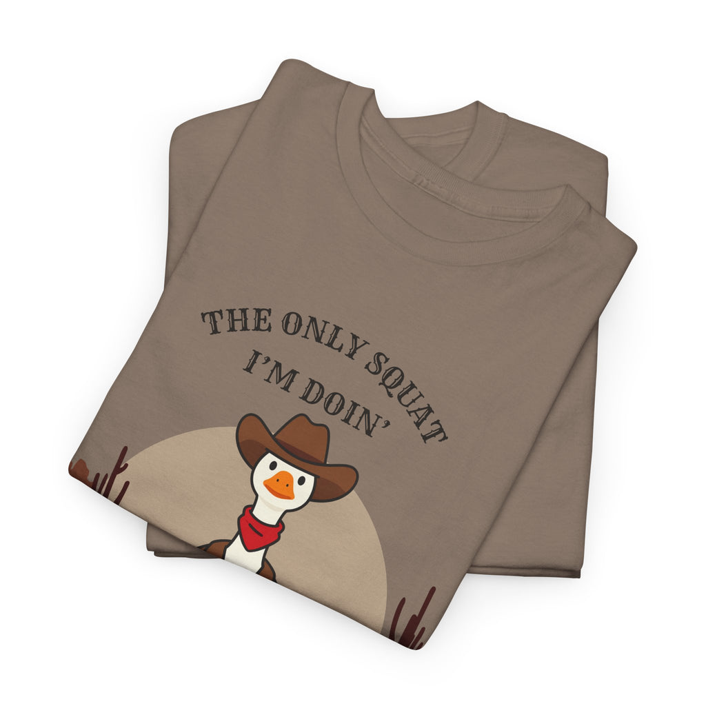 Cowboy Duck Graphic Tee — "The Only Squat I'm Doin' Is Diddly" Cute Western Animal T-Shirt