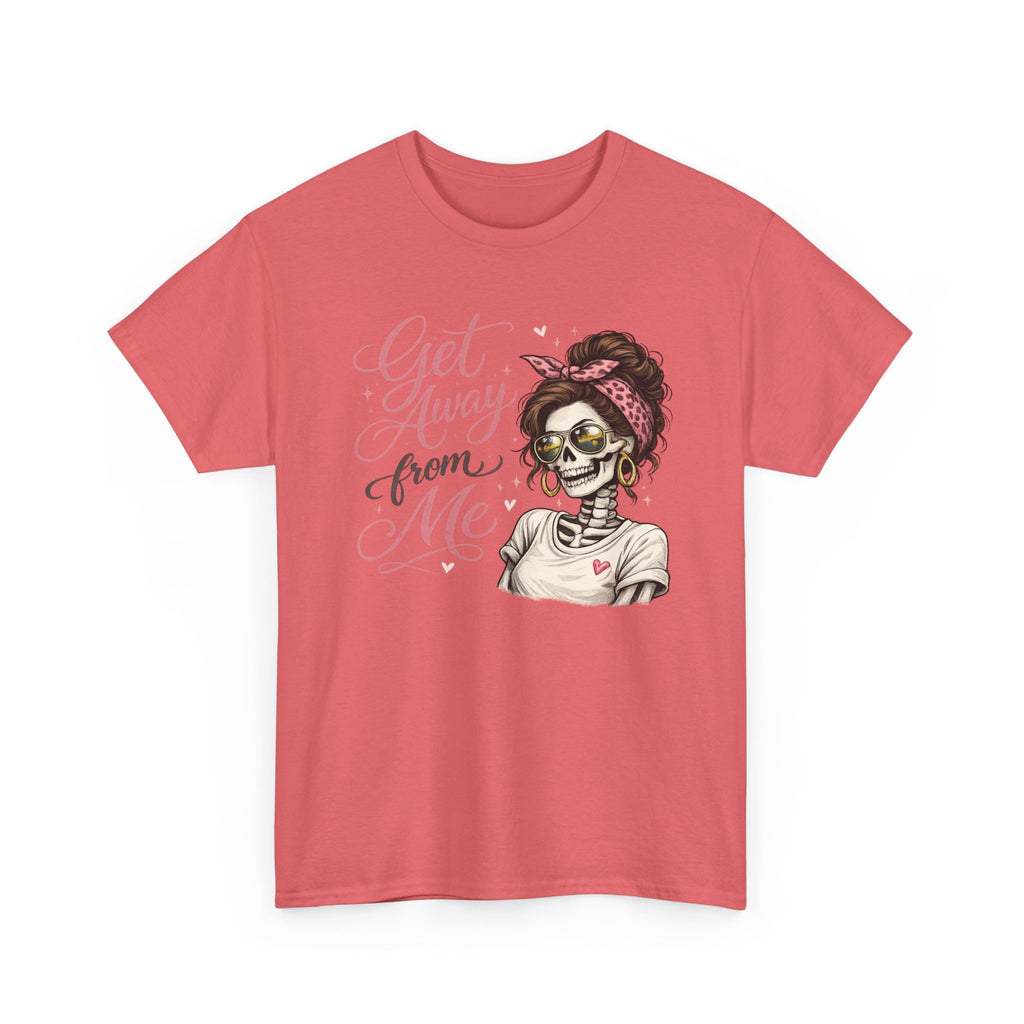 Get Away From Me T-shirt