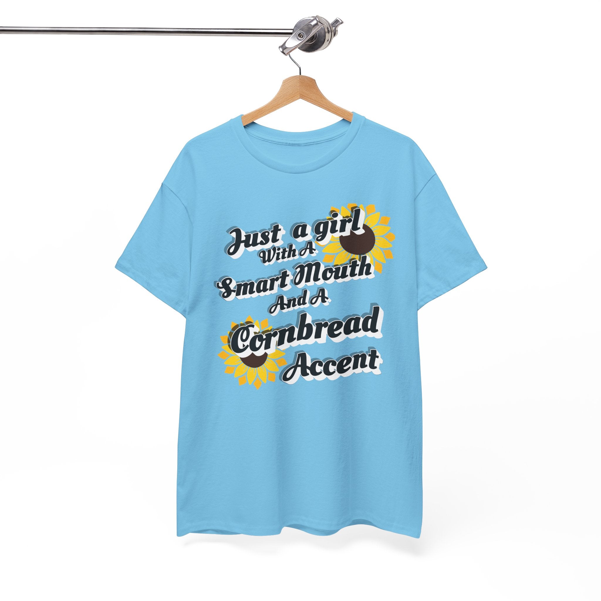 Cornbread Accent T-Shirt – "Just a Girl with a Smart Mouth and a Cornbread Accent" Sunflower Graphic