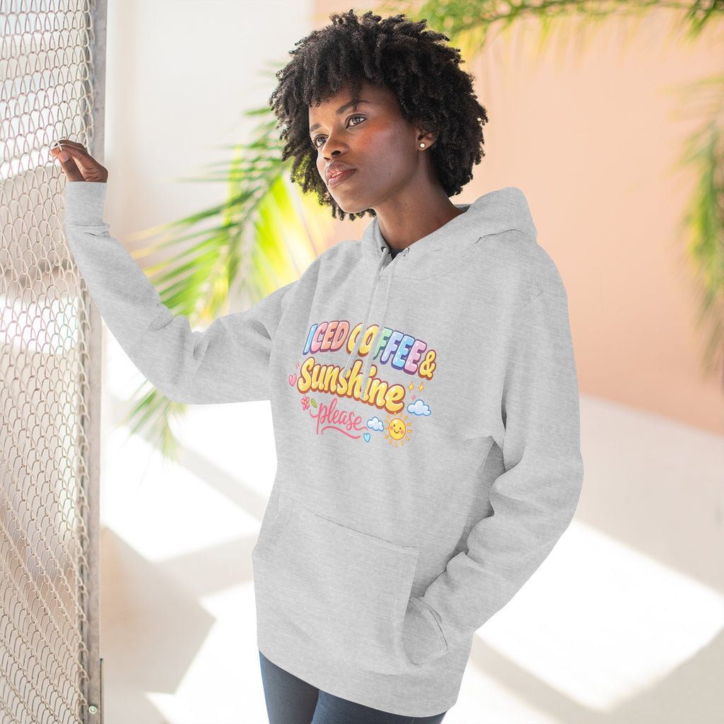Iced Coffee & Sunshine Please Hoodie