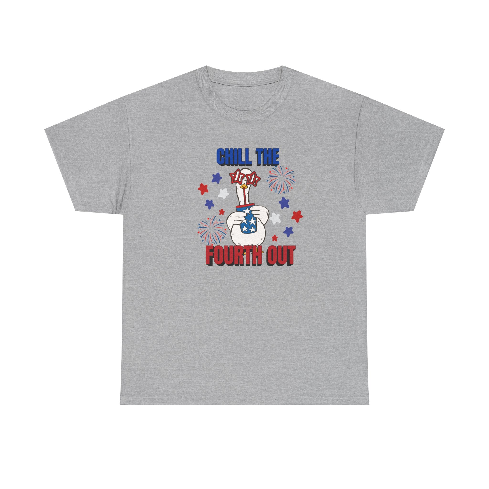 Chill the FOURTH Out - Funny Goose T-Shirt
