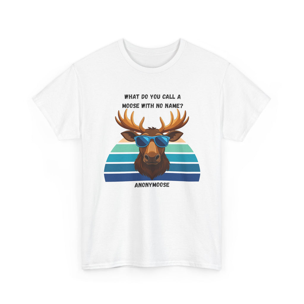 Funny Moose T-Shirt — 'What Do You Call a Moose With No Name? Anonymoose' Retro Sunglasses Tee