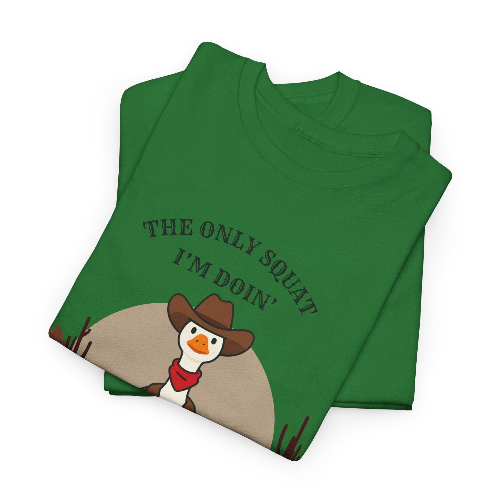 Cowboy Duck Graphic Tee — "The Only Squat I'm Doin' Is Diddly" Cute Western Animal T-Shirt