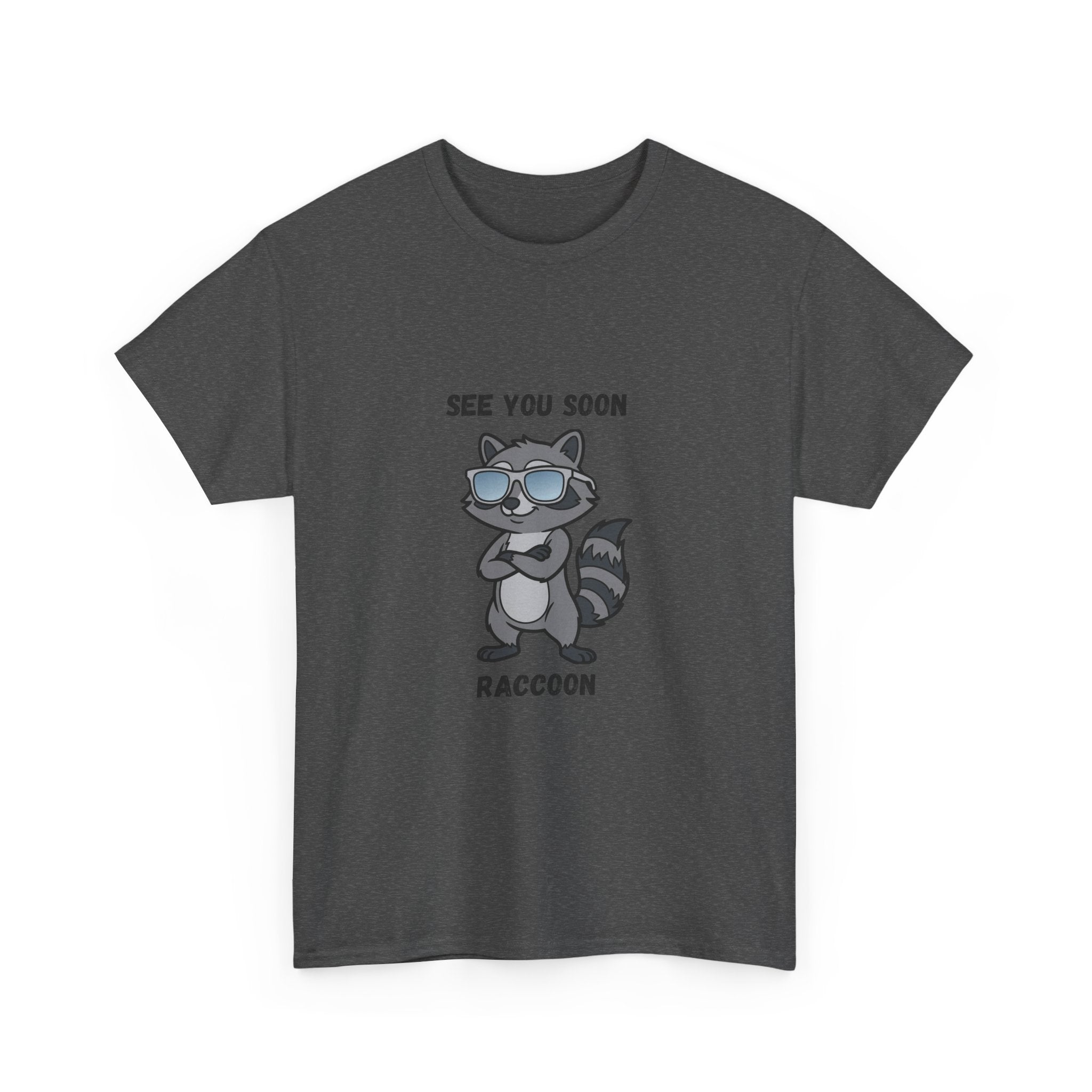 See You Soon Raccoon T-Shirt