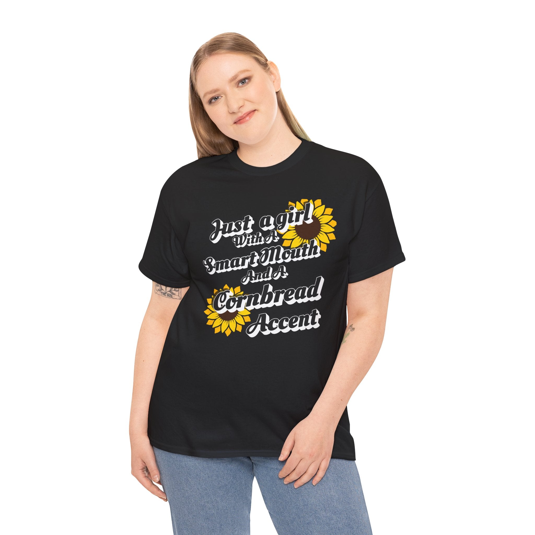 Cornbread Accent T-Shirt – "Just a Girl with a Smart Mouth and a Cornbread Accent" Sunflower Graphic