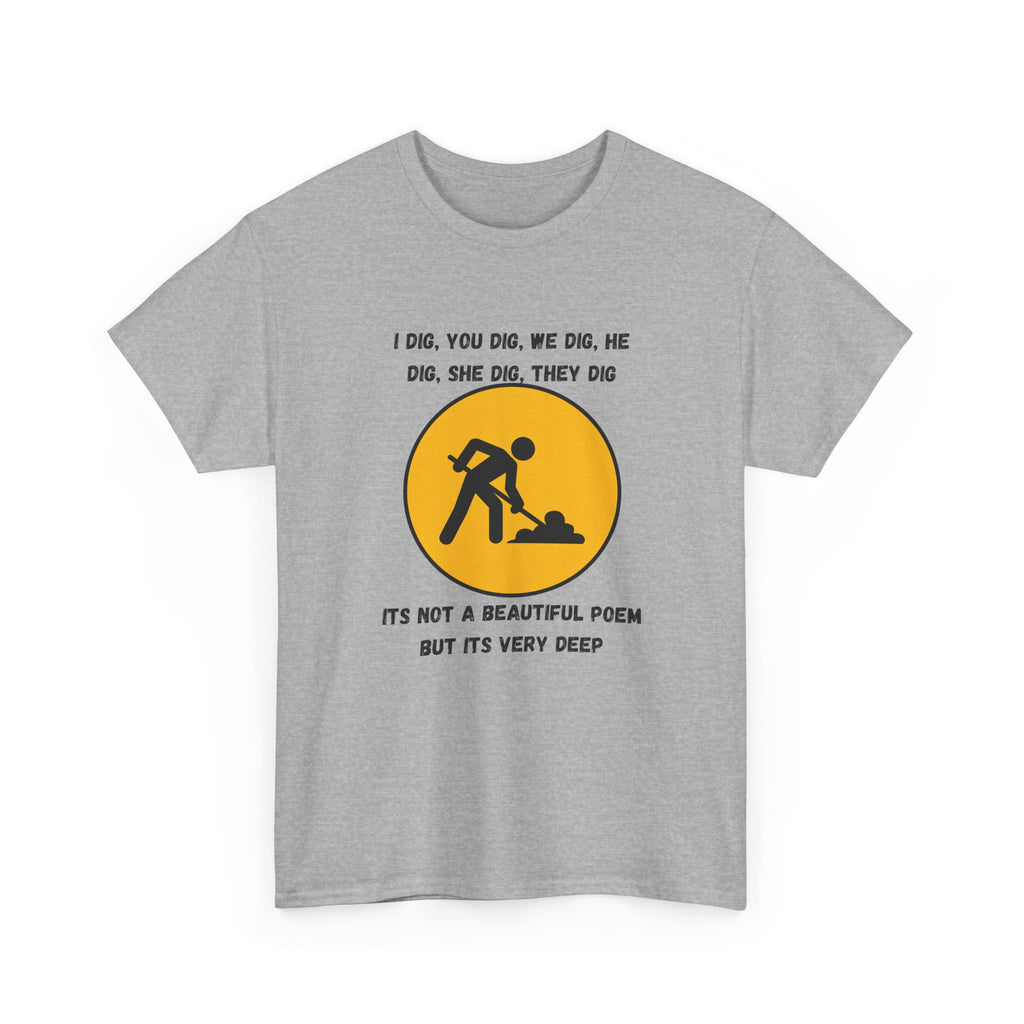 Funny Construction Worker T‑Shirt — "It's Not a Beautiful Poem But It's Very Deep"