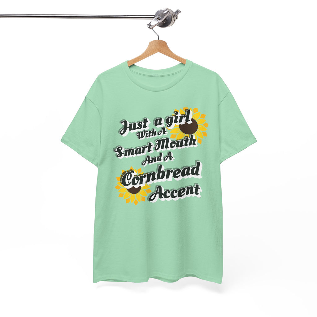 Cornbread Accent T-Shirt – "Just a Girl with a Smart Mouth and a Cornbread Accent" Sunflower Graphic