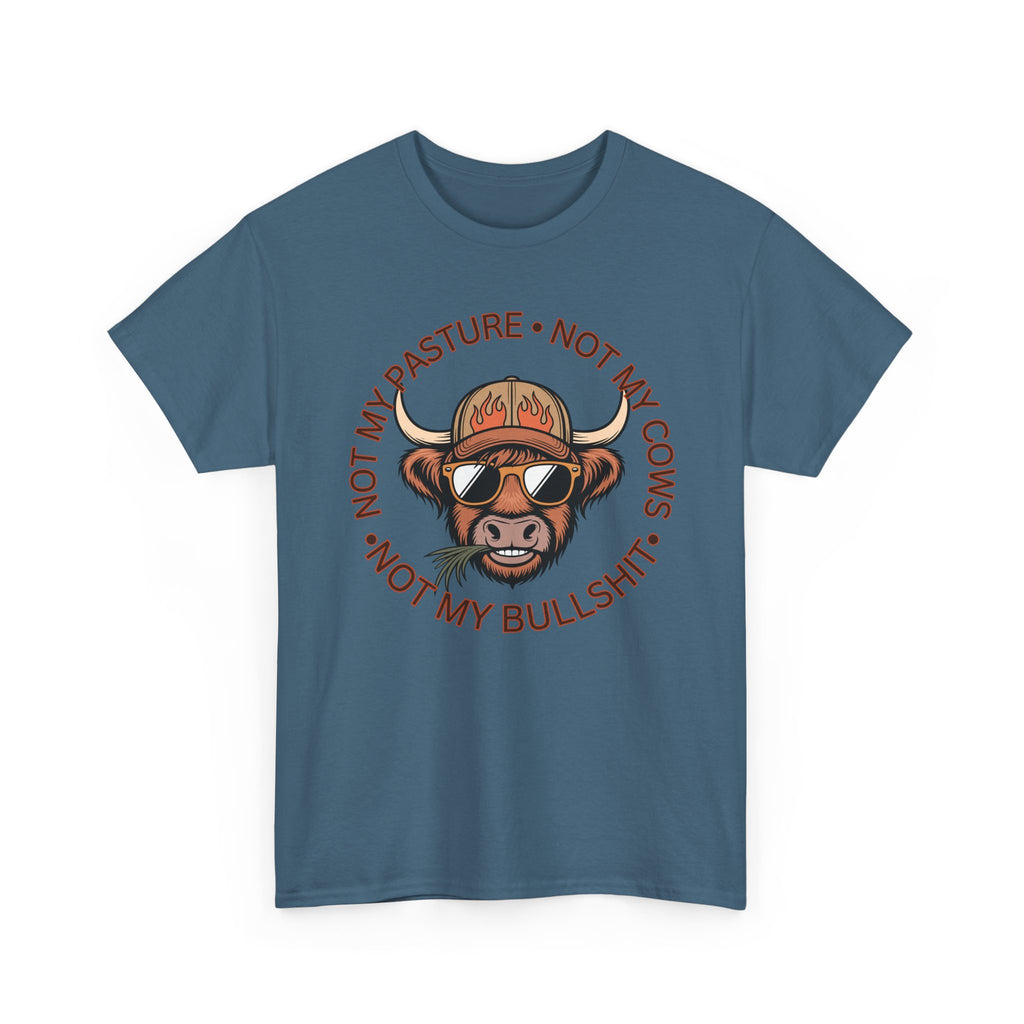 Not My Pasture Not My Cows Tee