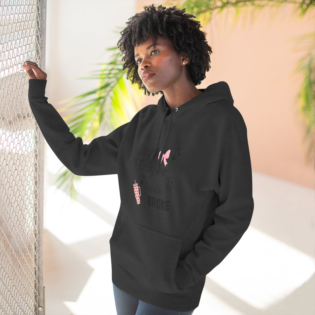 Boujee But Broke Hoodie — Cute Graphic Fleece Pullover