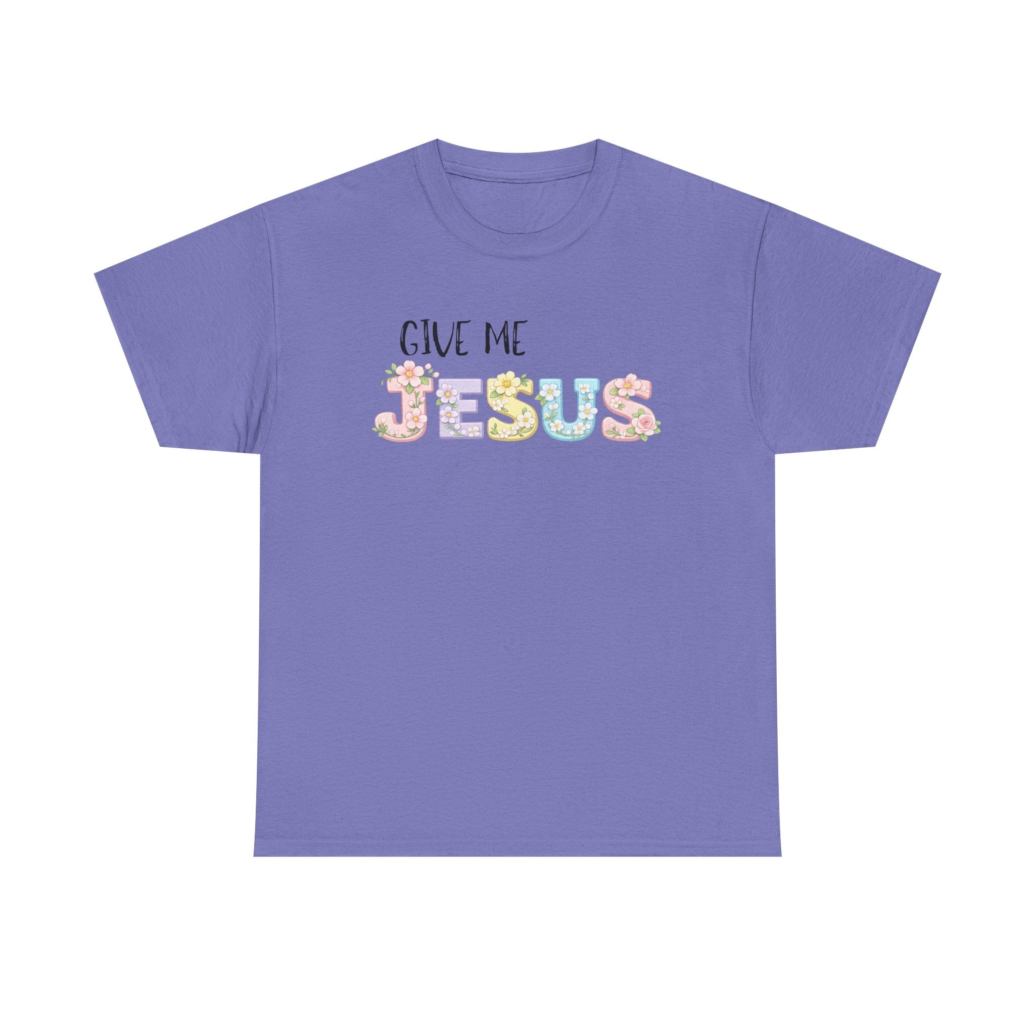Give Me Jesus T-shirt