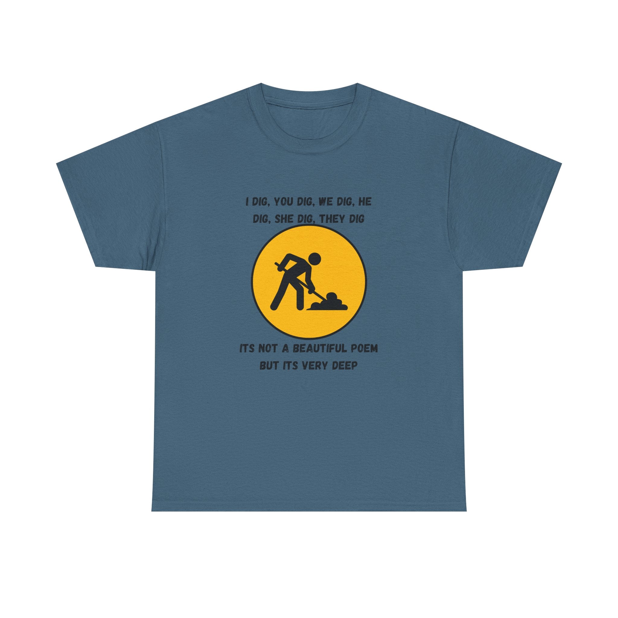 Funny Construction Worker T‑Shirt — "It's Not a Beautiful Poem But It's Very Deep"