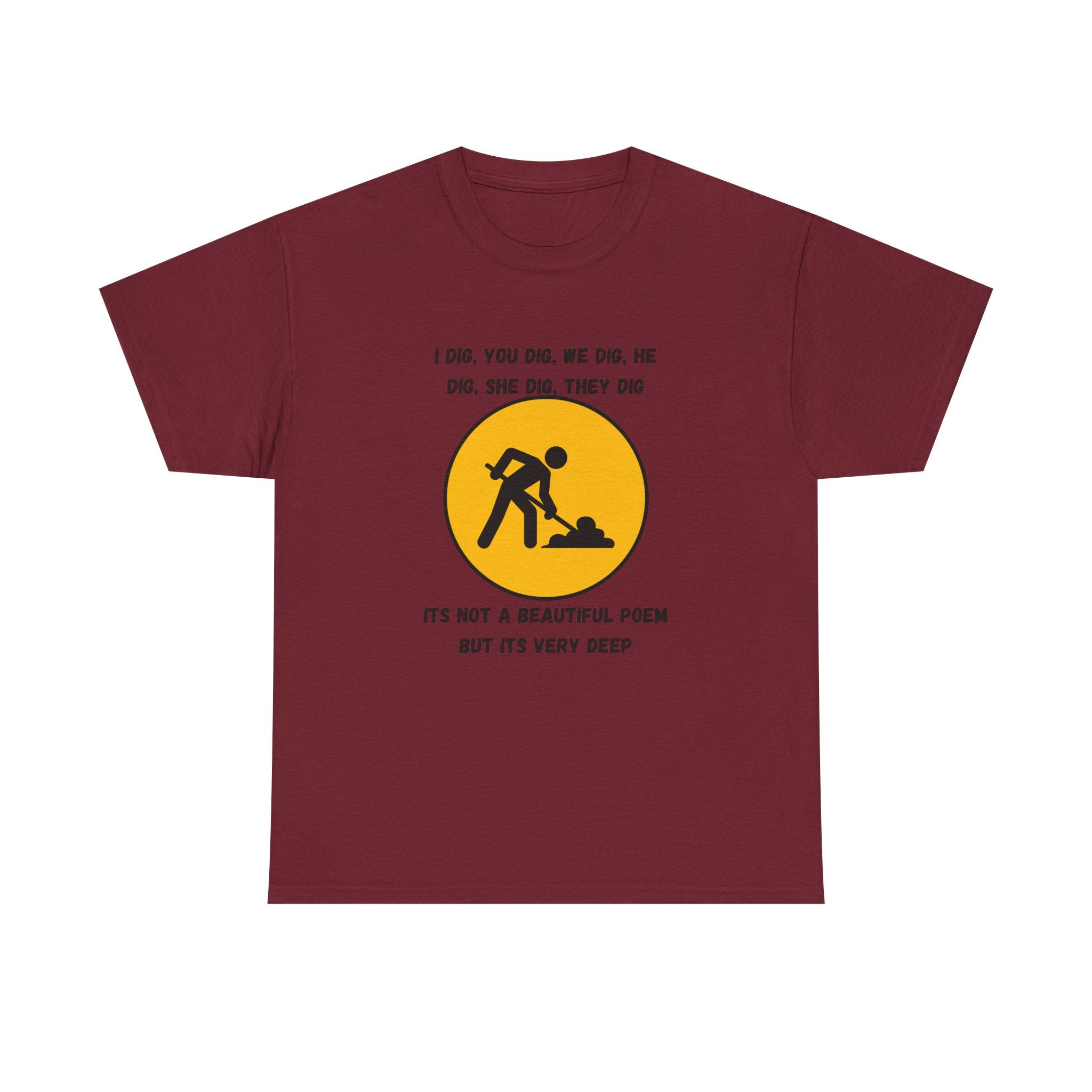 Funny Construction Worker T‑Shirt — "It's Not a Beautiful Poem But It's Very Deep"