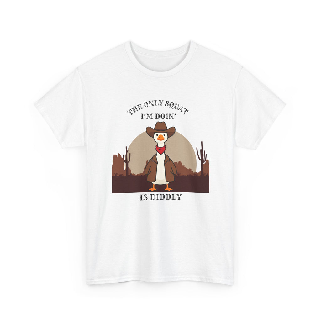 Cowboy Duck Graphic Tee — "The Only Squat I'm Doin' Is Diddly" Cute Western Animal T-Shirt