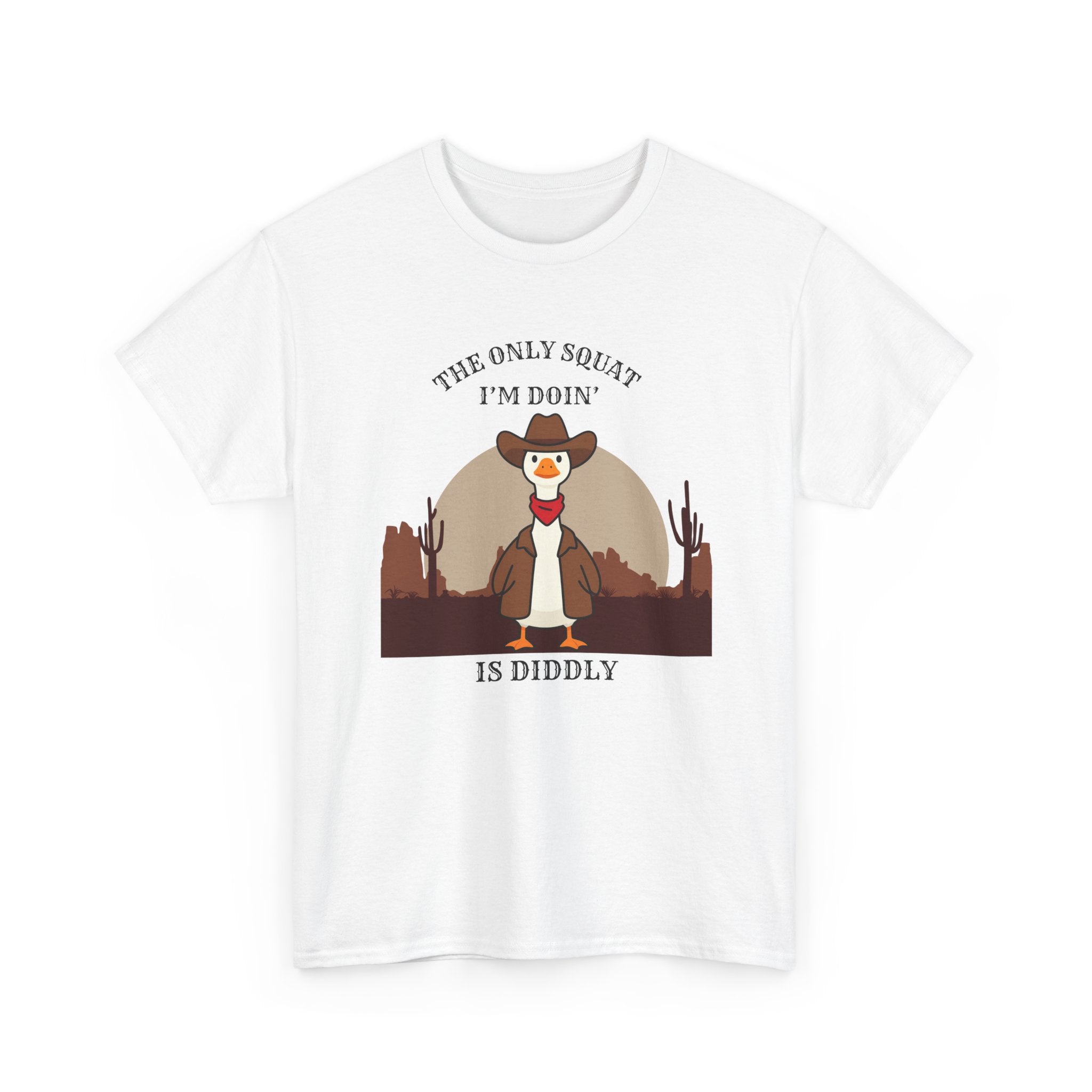 Cowboy Duck Graphic Tee — "The Only Squat I'm Doin' Is Diddly" Cute Western Animal T-Shirt