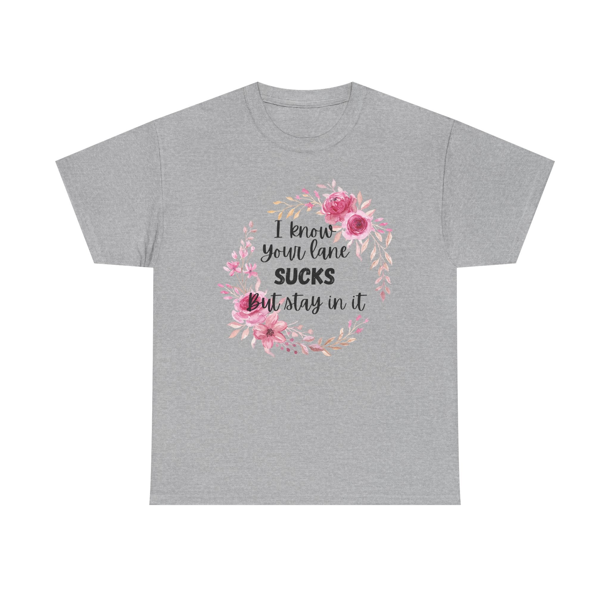 Stay in Your Lane T-shirt