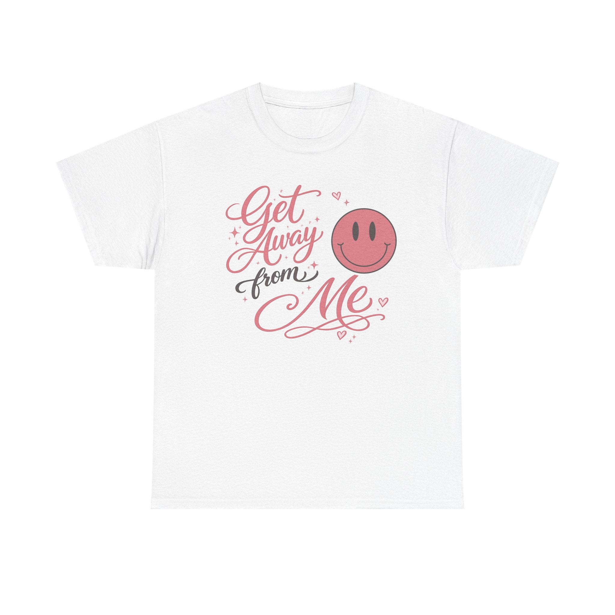 Get Away From Me T-shirt