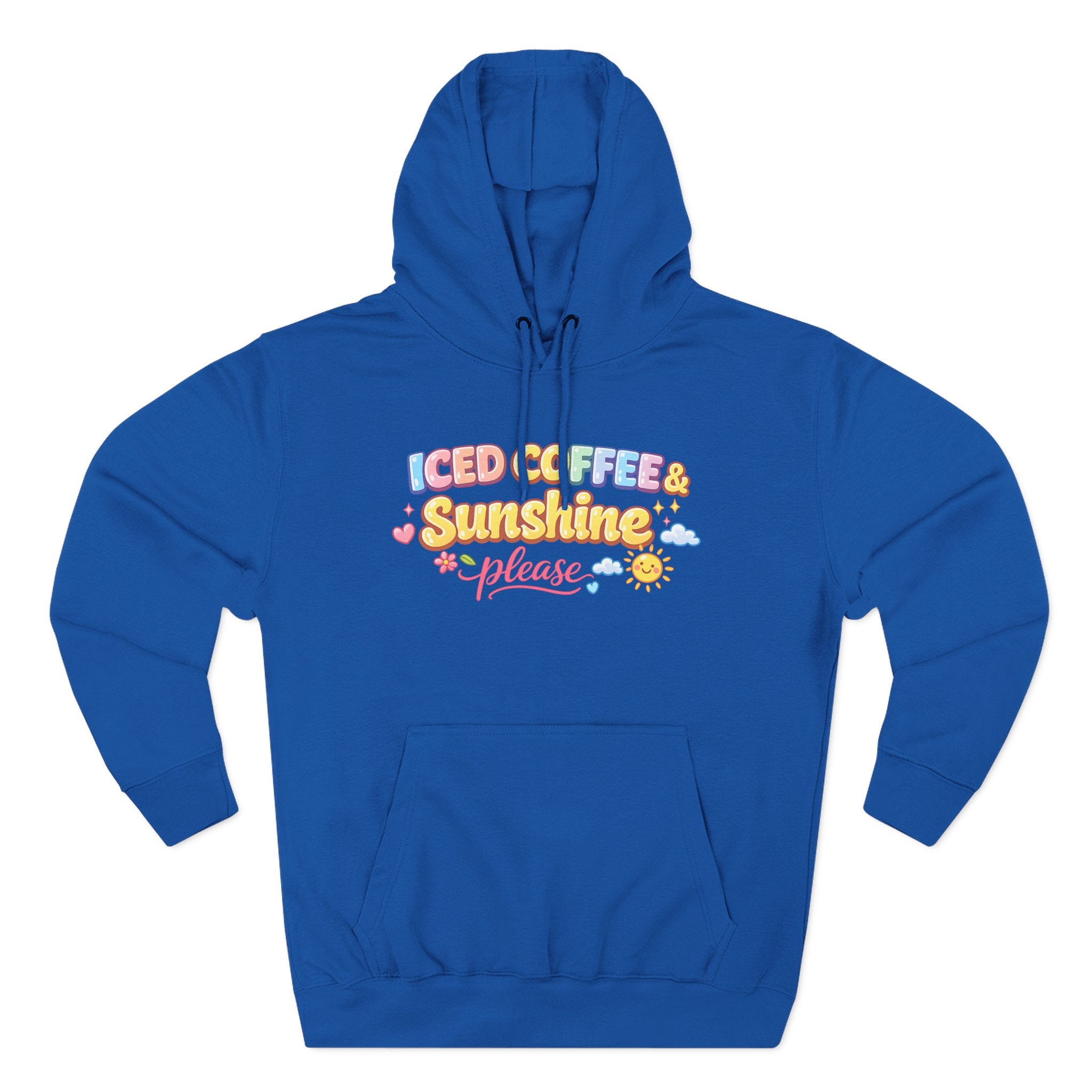 Iced Coffee & Sunshine Please Hoodie