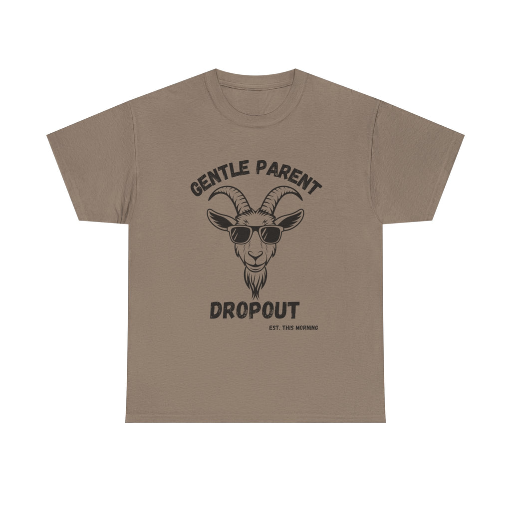 Gentle Parent Dropout Goat T-Shirt — Funny Parenting Tee with Sunglasses Goat Design