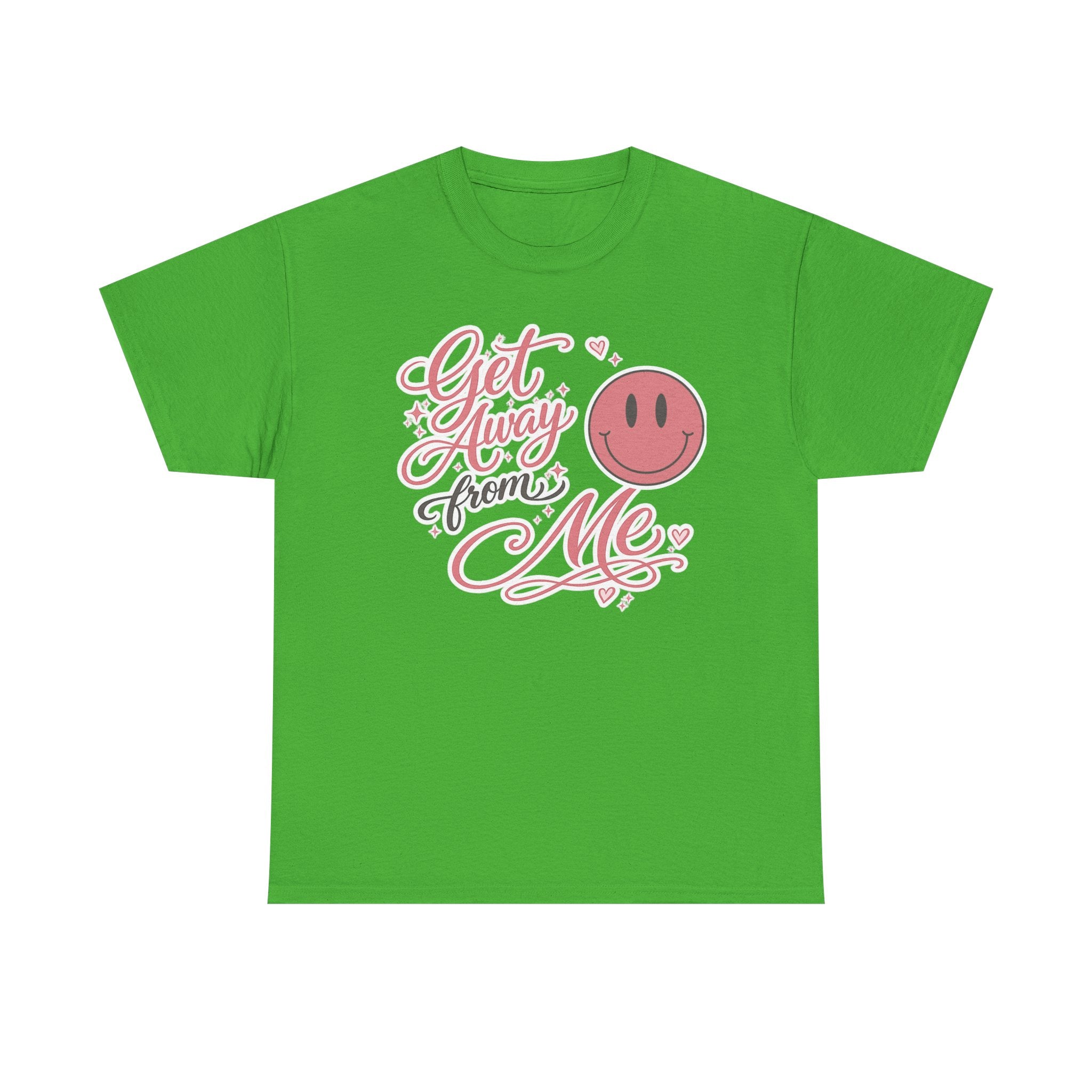 Get Away From Me T-shirt
