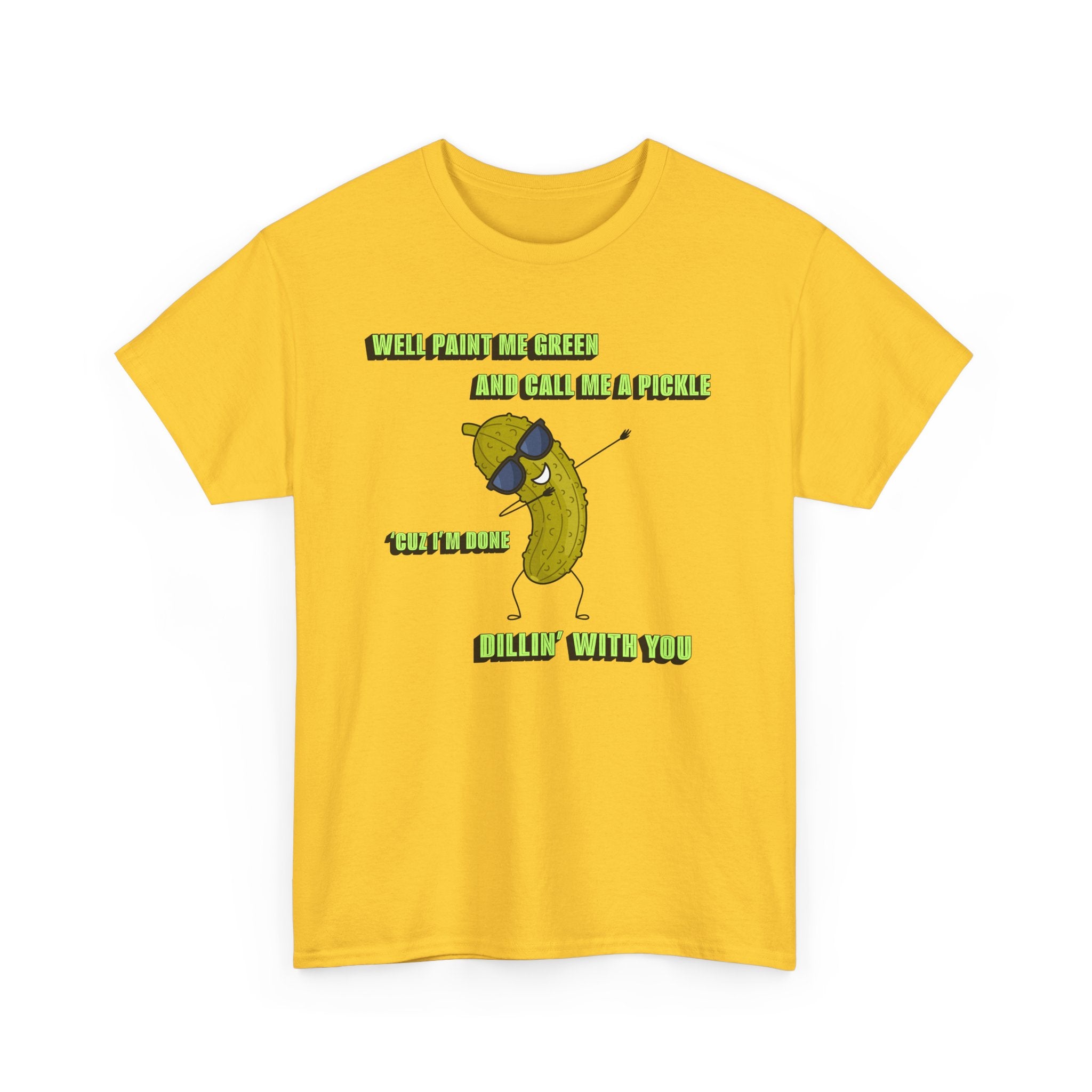 Done Dillin with You Funny T-shirt