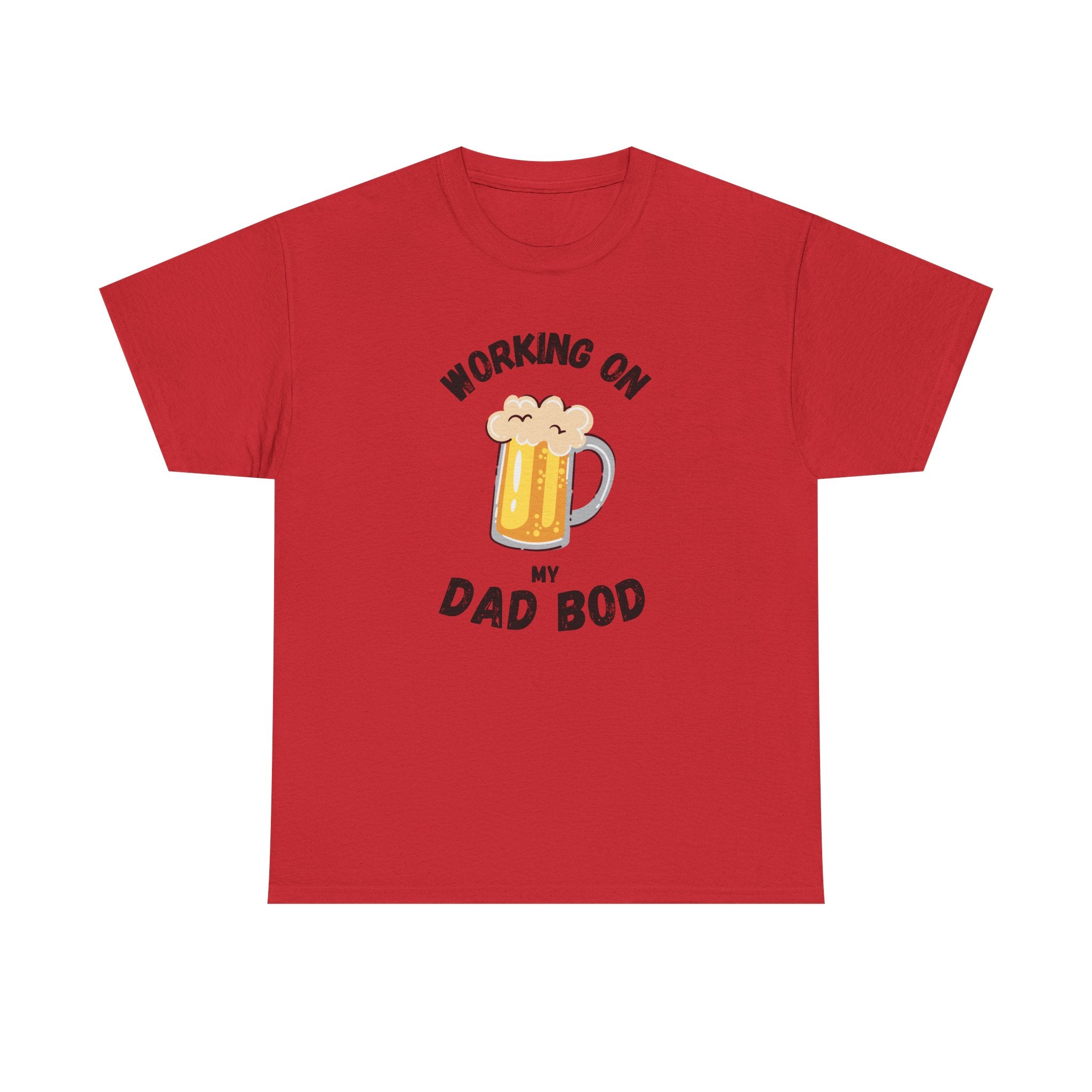 Working On My Dad Bod T-Shirt – Funny Beer Dad Gift