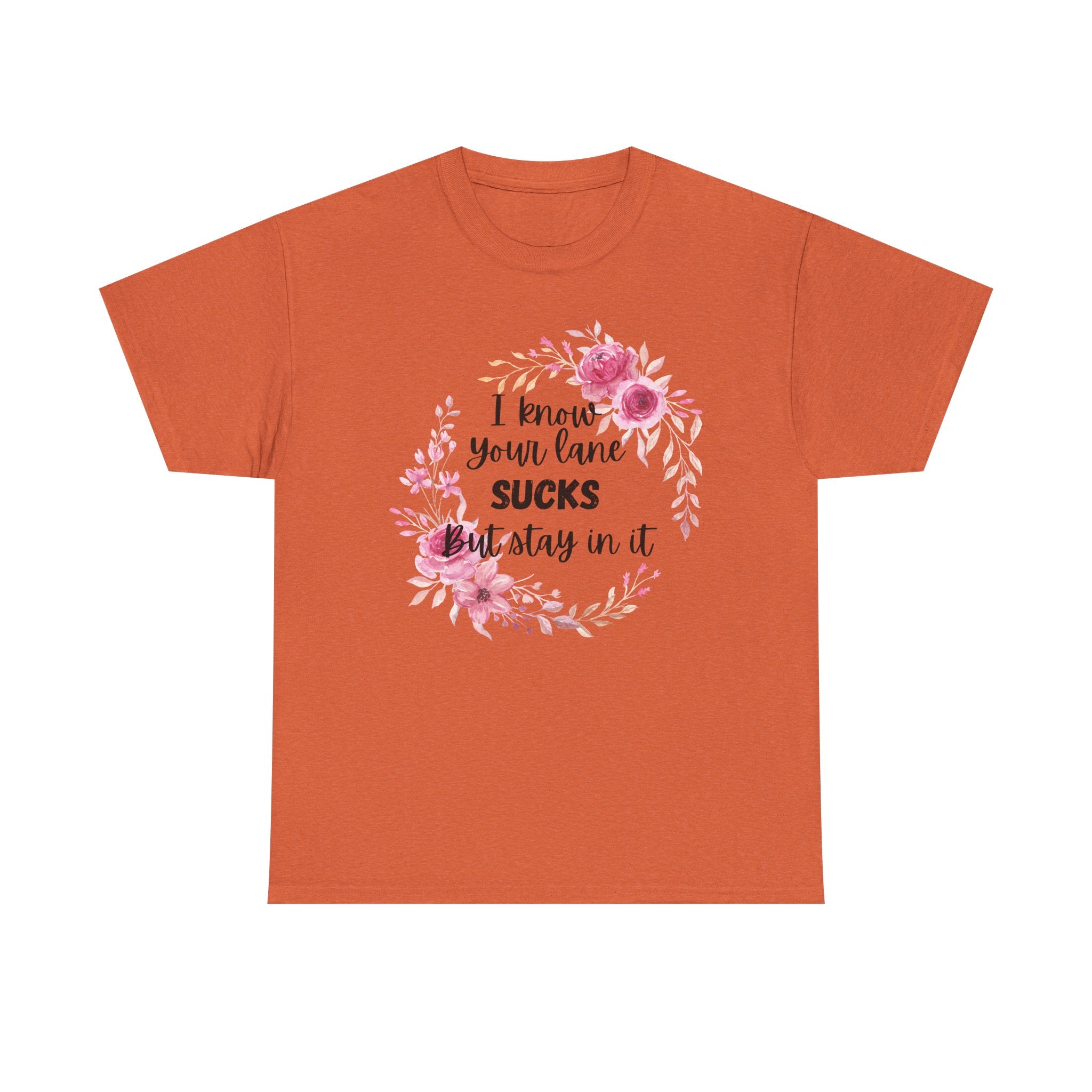 Stay in Your Lane T-shirt
