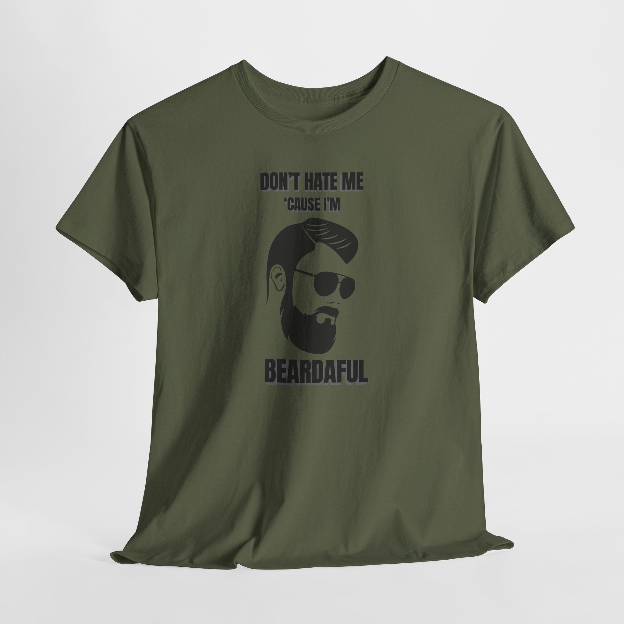 Beardaful T-Shirt - "Don’t Hate Me Because I’m Beardaful"