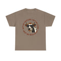 Not My Pasture Not my Cows -Funny Farm Tee
