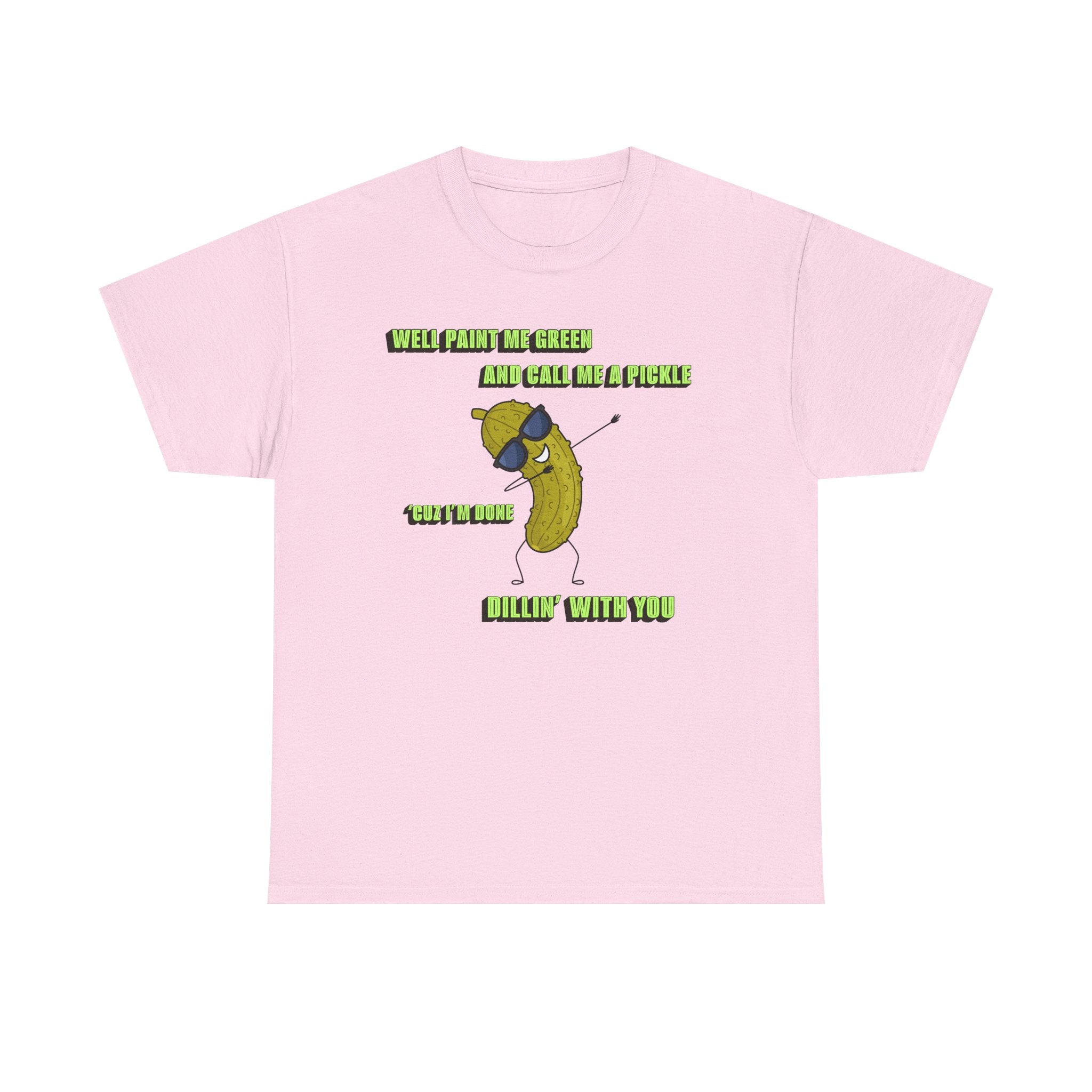 Done Dillin with You Funny T-shirt