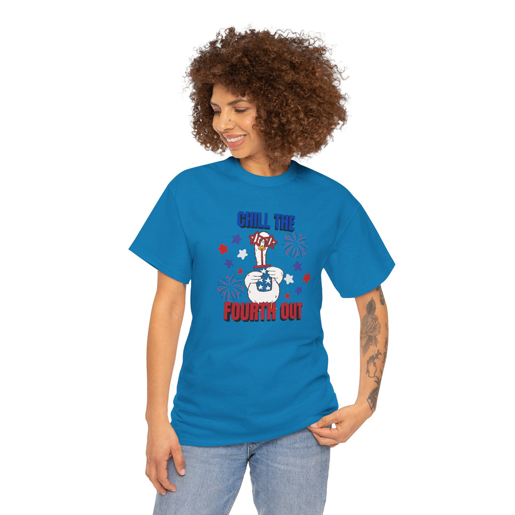 Chill the FOURTH Out - Funny Goose T-Shirt
