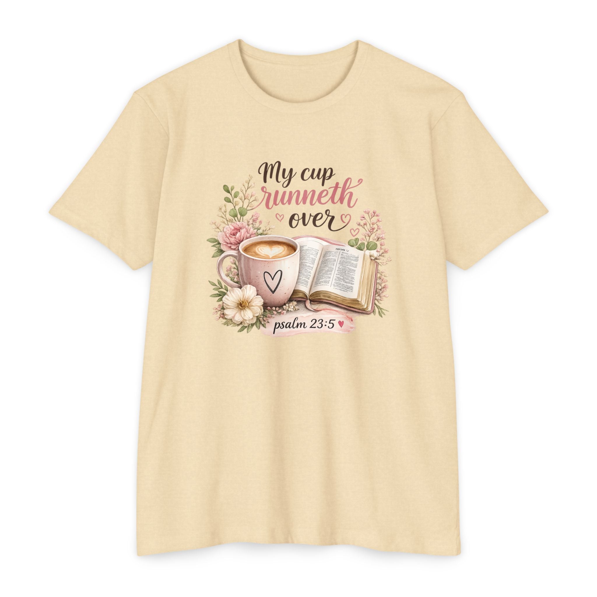 My Cup Runneth Over Cute Christian T-shirt