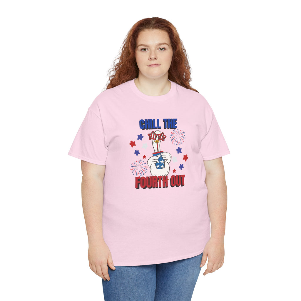 Chill the FOURTH Out - Funny Goose T-Shirt