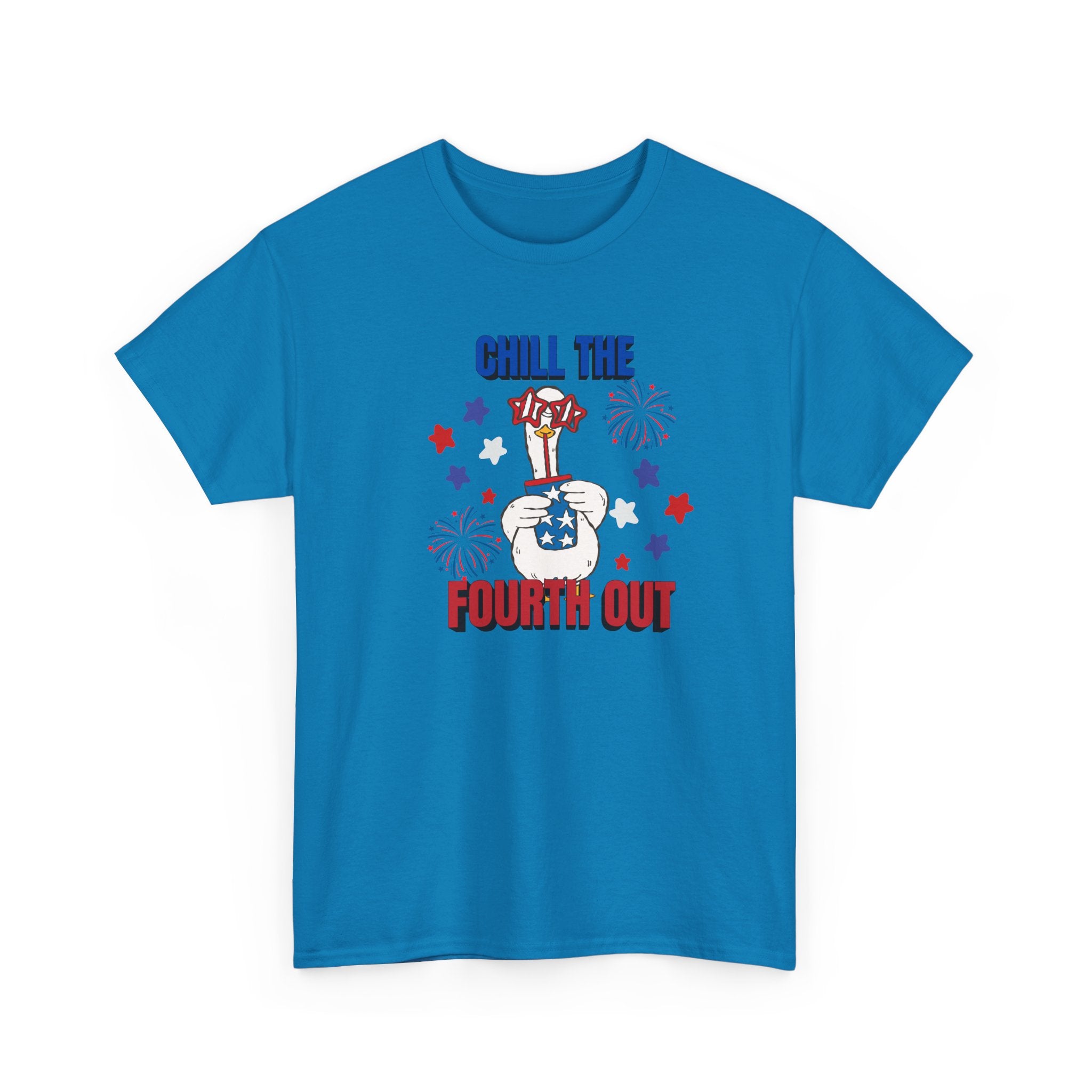 Chill the FOURTH Out - Funny Goose T-Shirt