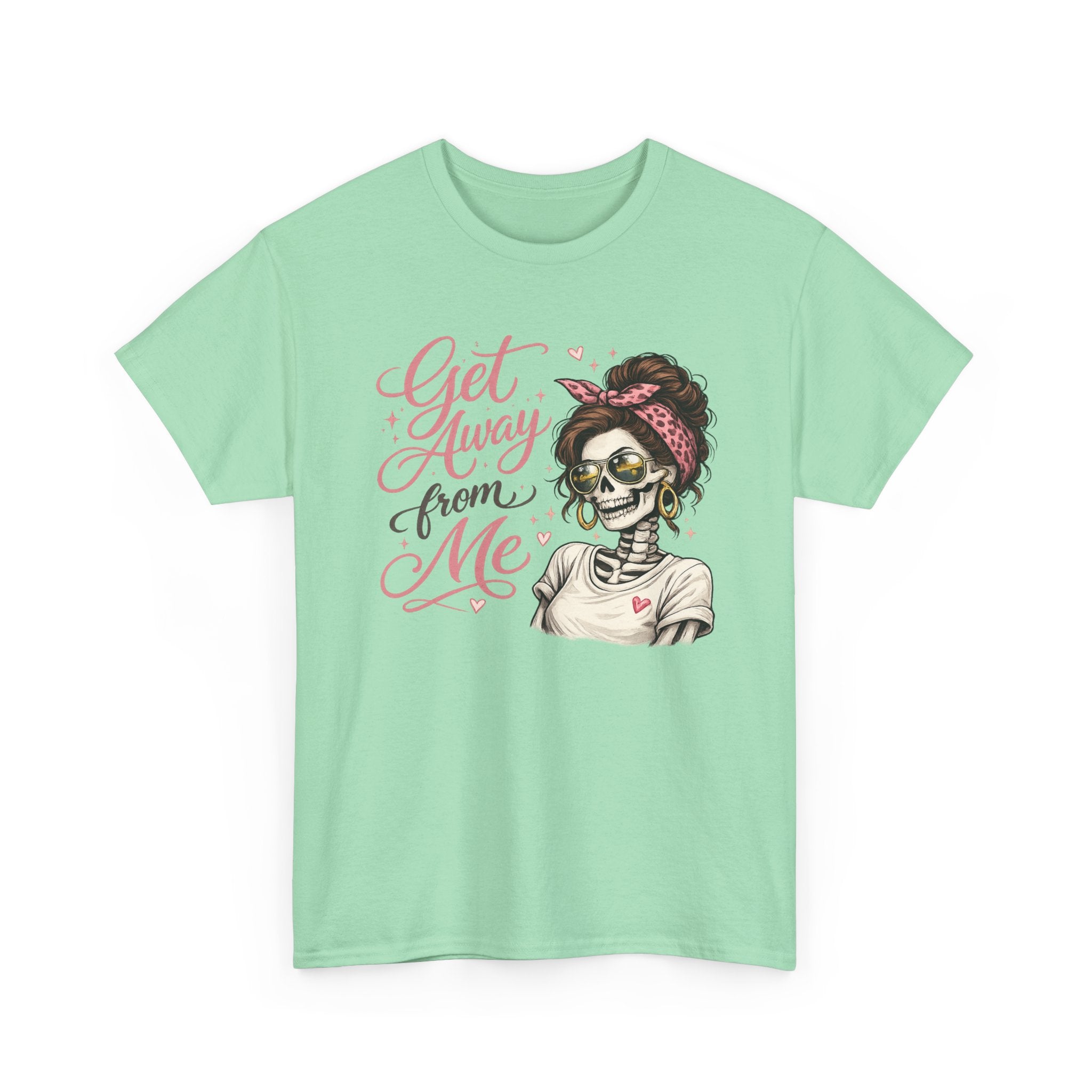 Get Away From Me T-shirt