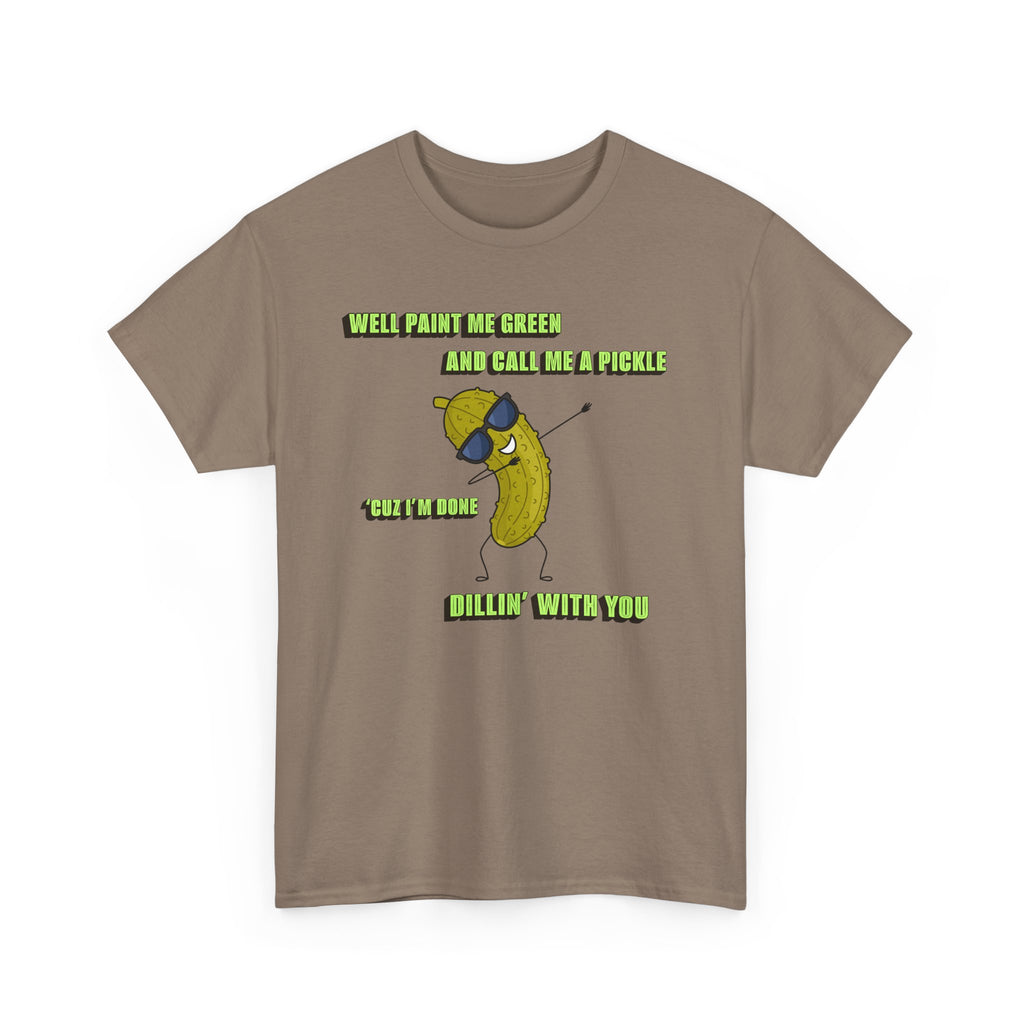 Done Dillin with You Funny T-shirt