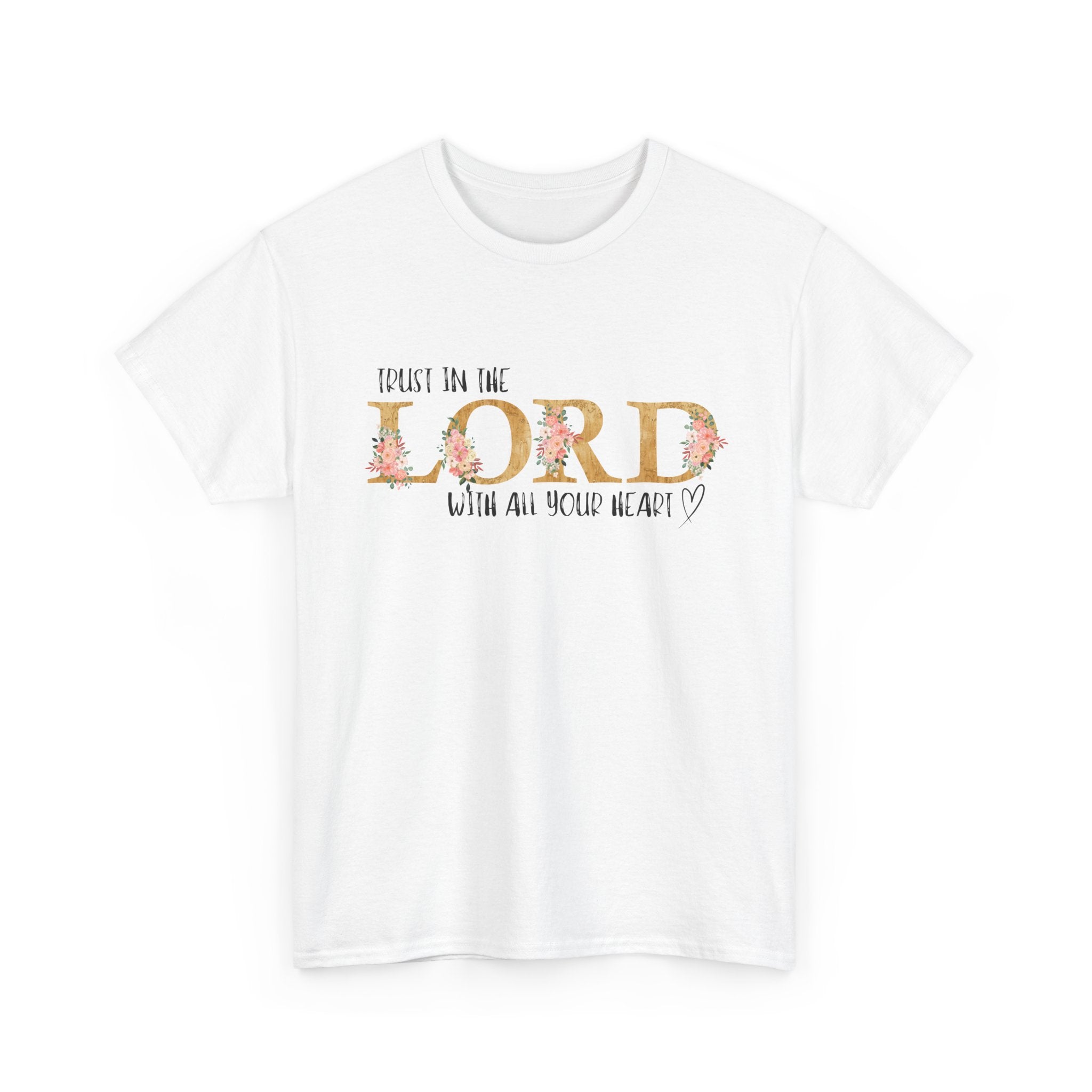 Trust in The Lord T-shirt
